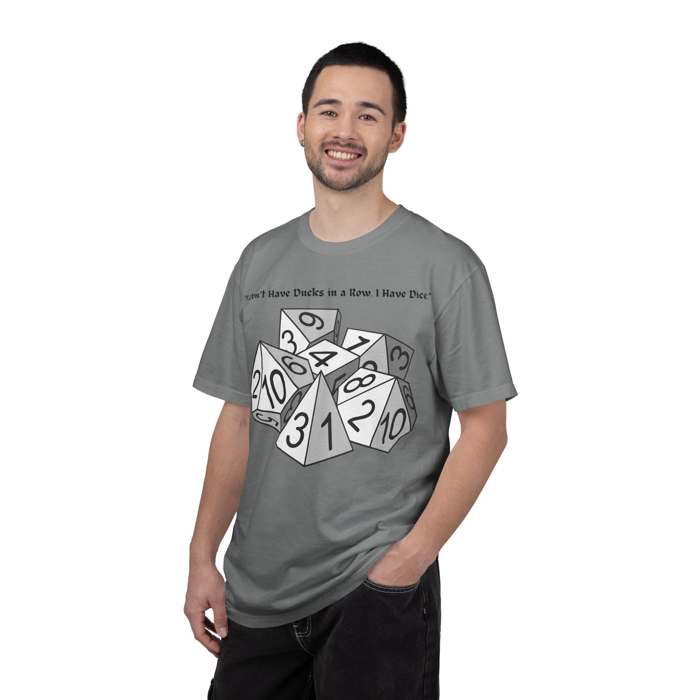 Tabletop Dice T‑Shirt — “I Don’t Have Ducks in a Row I Have Dice” Graphic Tee