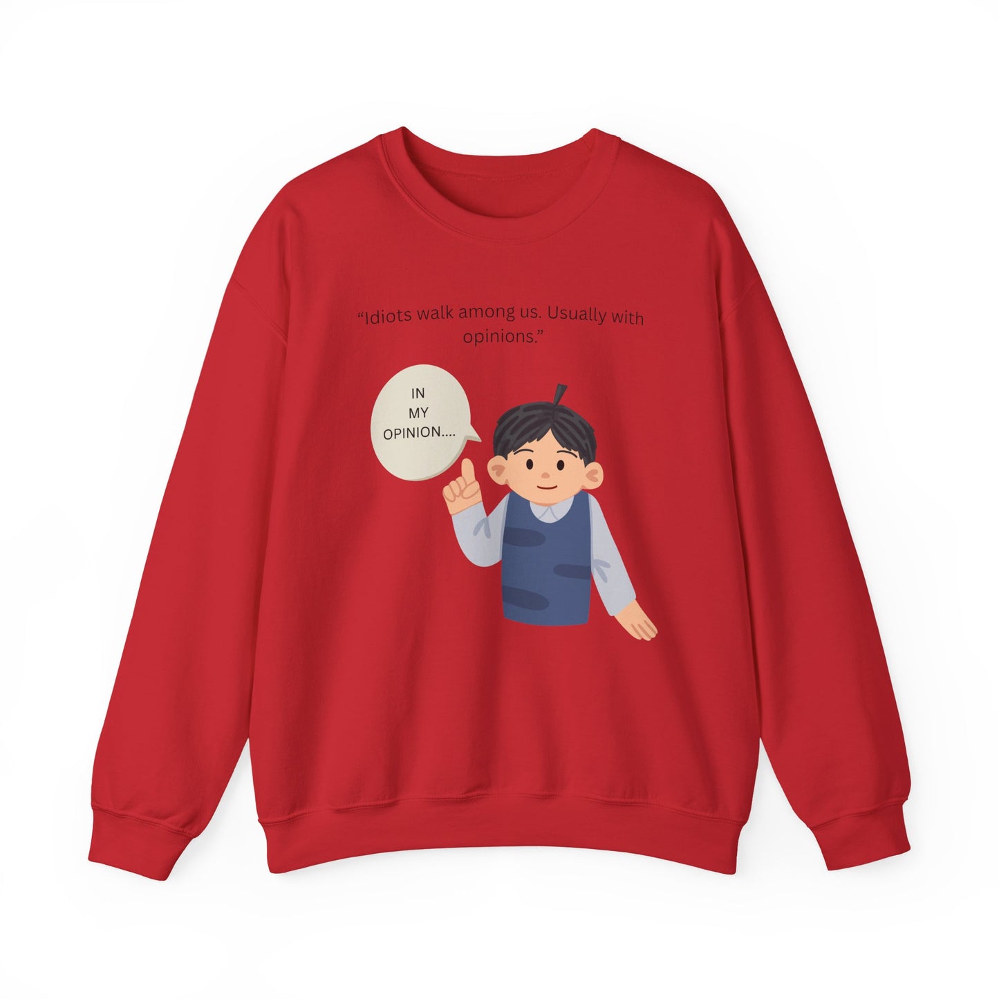 In My Opinion Boy Illustration Sweatshirt | Opinion Quote Crewneck