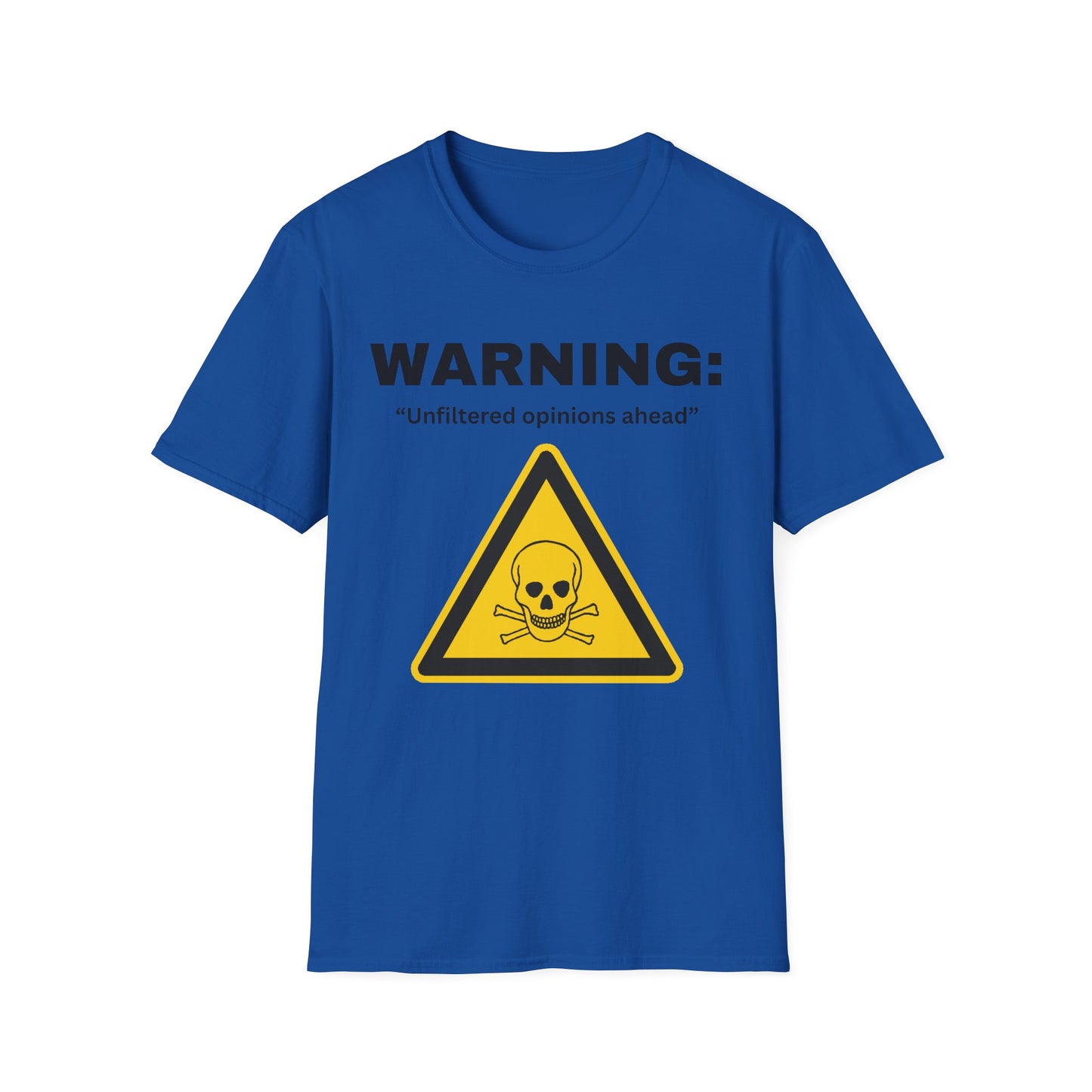 Warning "Unfiltered opinions ahead" T-Shirt | Skull Hazard Symbol