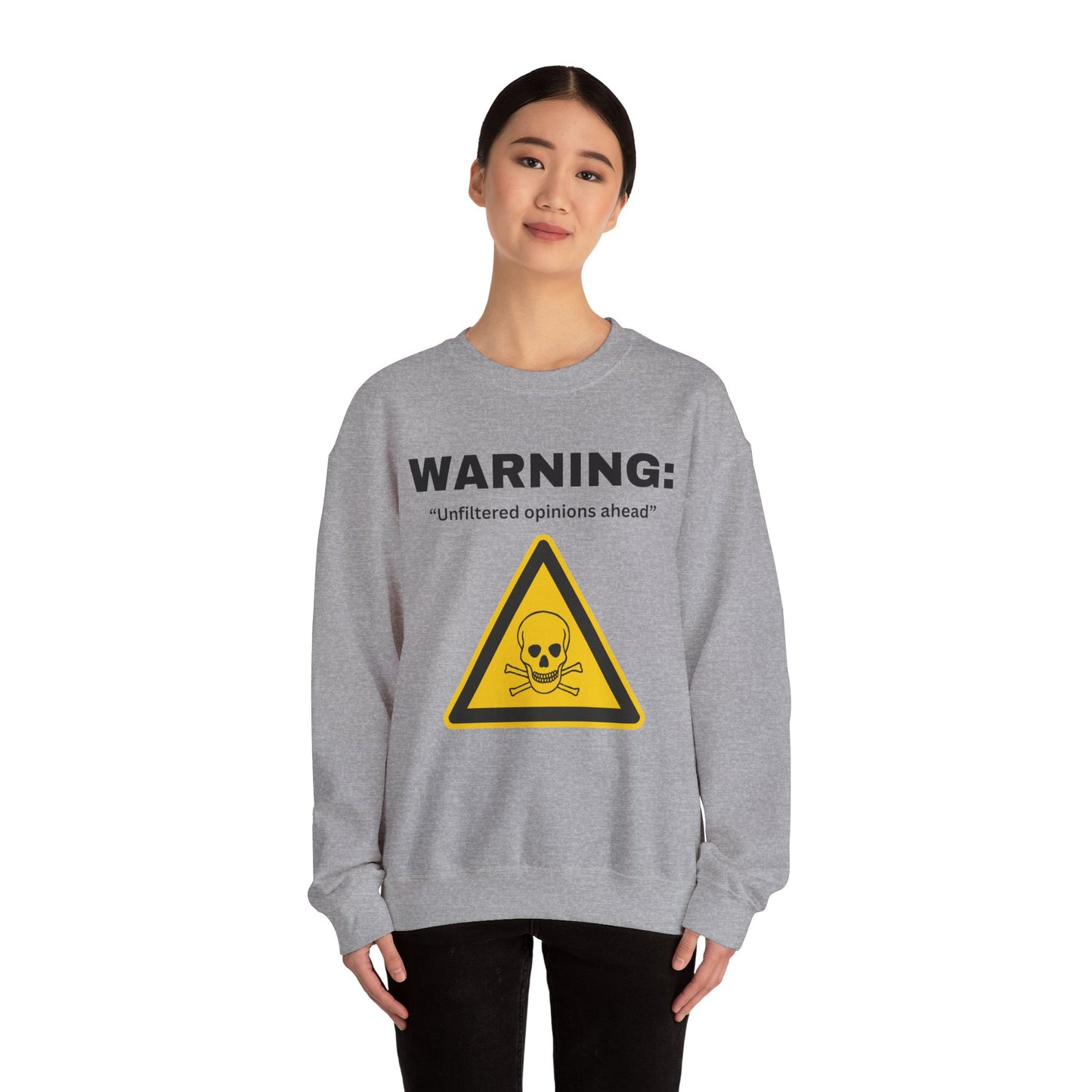 Warning: Unfiltered Opinions Ahead sweatshirt | Skull Hazard Sign crewneck