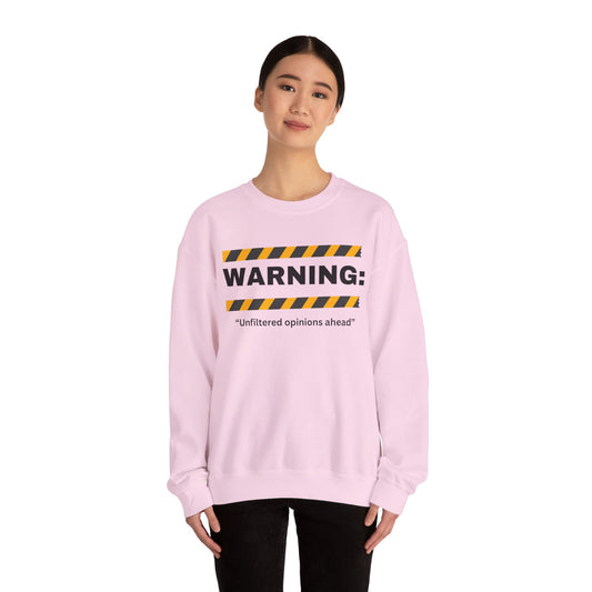 WARNING: 'Unfiltered opinions ahead' Crewneck Sweatshirt | Caution Tape Graphic