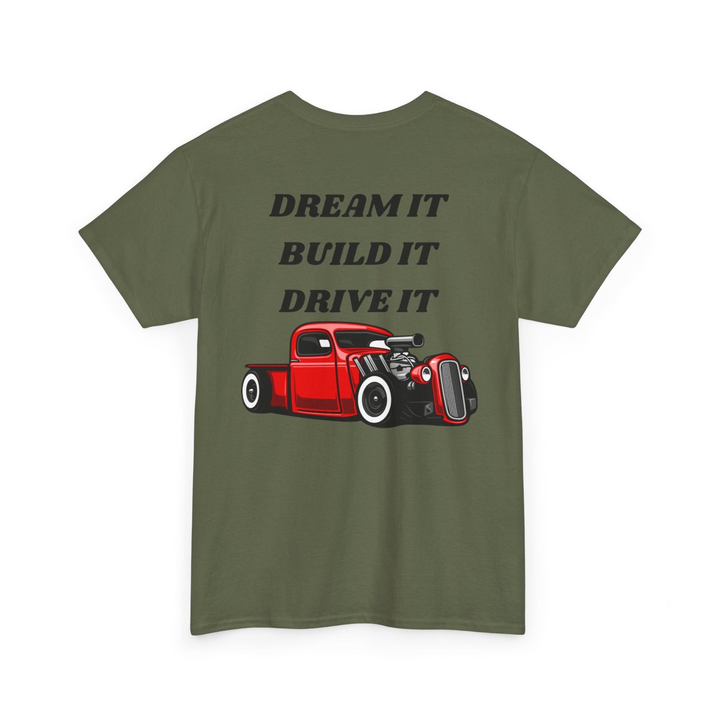 Dream It Build It Drive It Unisex Heavy Cotton Tee, Car Lover Gift, Automotive Tee, Gift for Him, Motivational Shirt