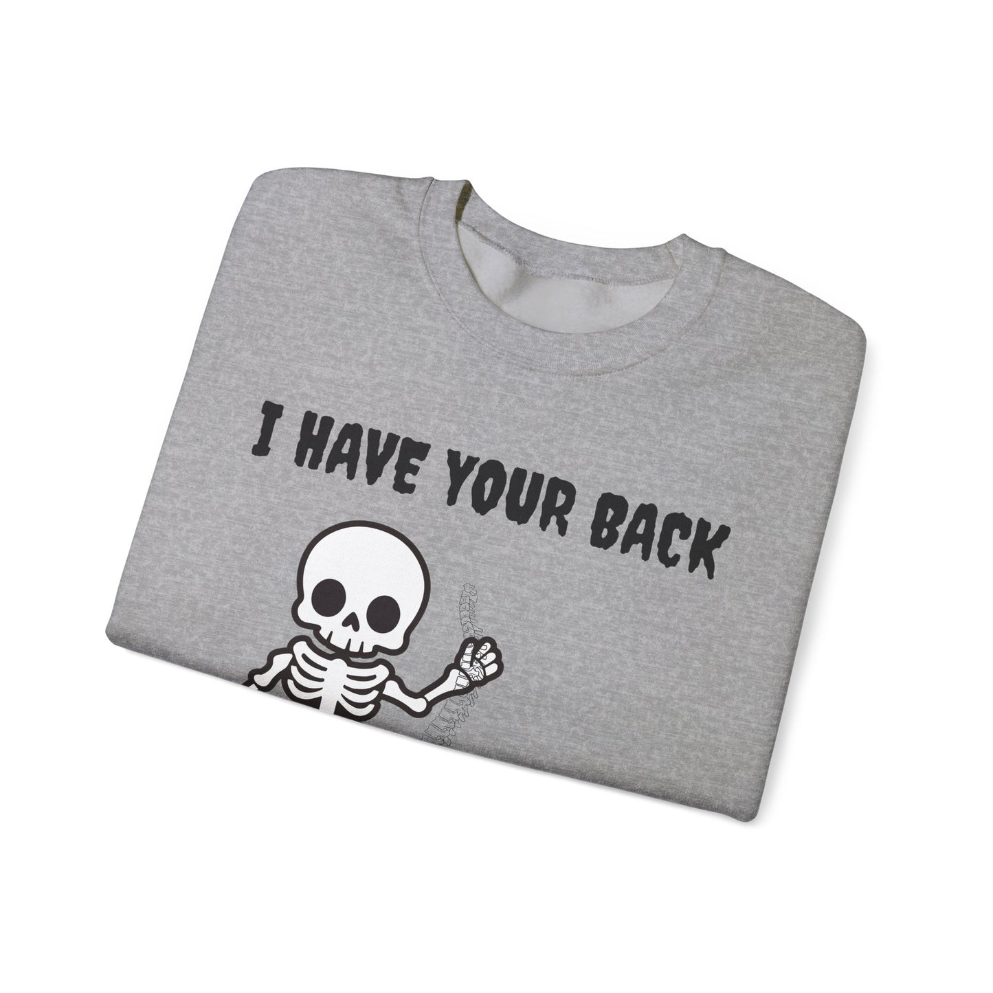 Skeleton Crewneck Sweatshirt - I Have Your Back, Funny Gift for Halloween, Cozy Casual Wear, Unisex Sweatshirt, Perfect for All Seasons