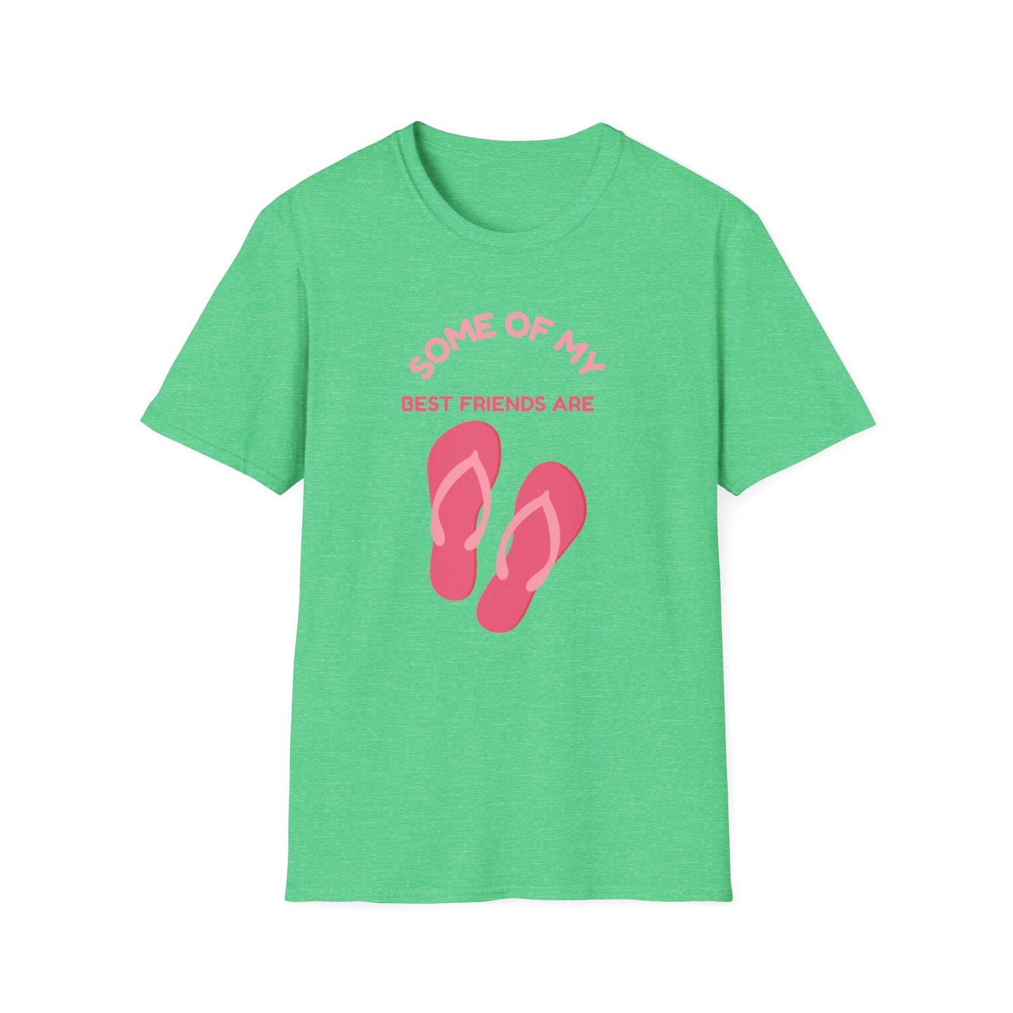 Some of My Best Friends Are Flip Flops T-Shirt, Beach Shirt, Summer Apparel, Casual Wear, Gift for Friends