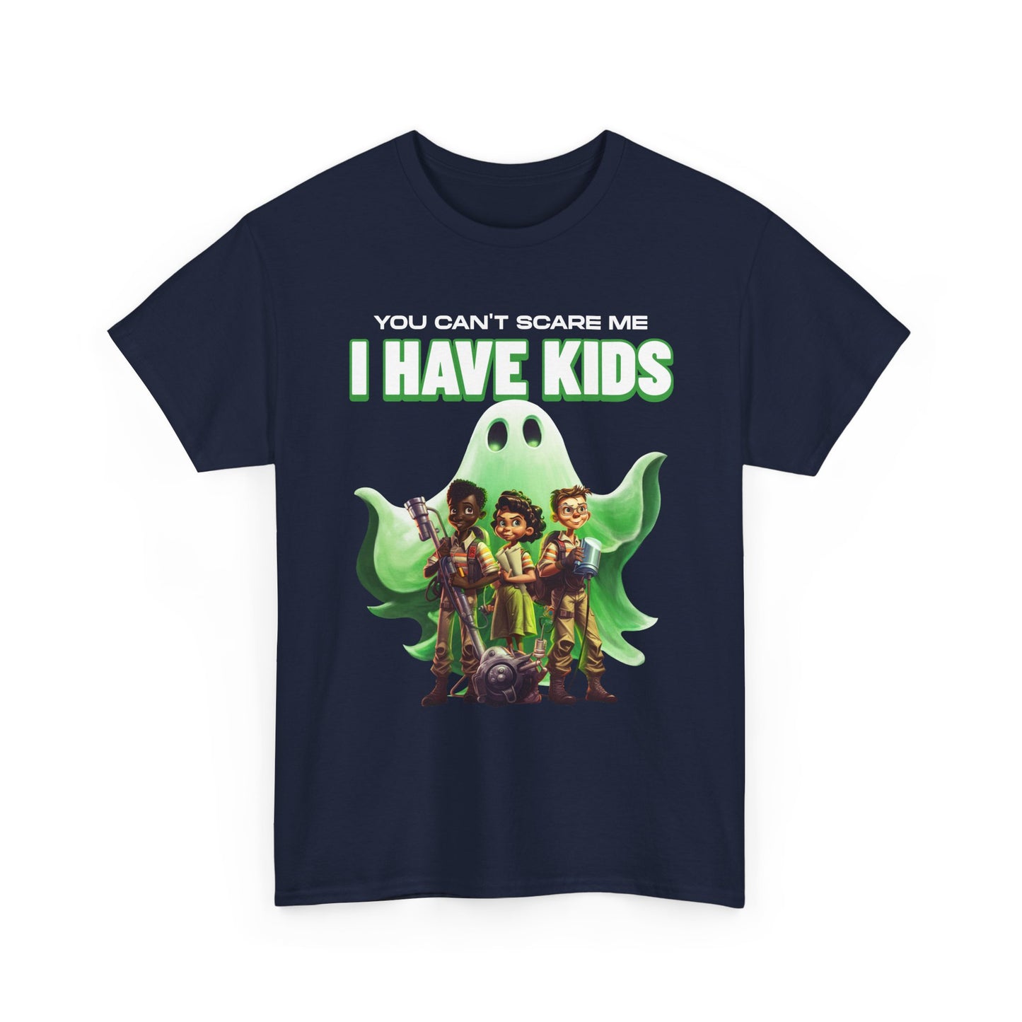 I have kids you can't scare me ghost.