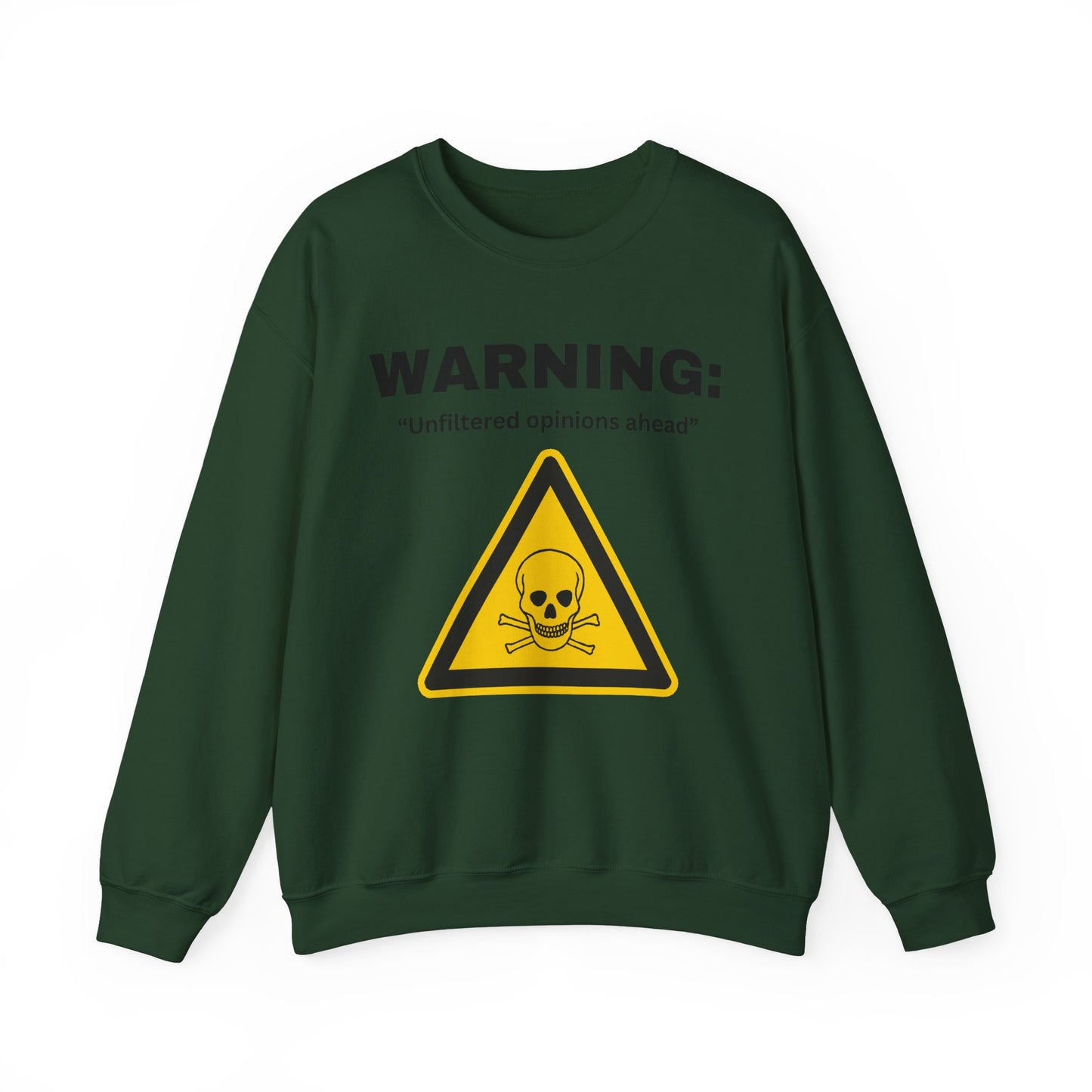 Warning: Unfiltered Opinions Ahead sweatshirt | Skull Hazard Sign crewneck
