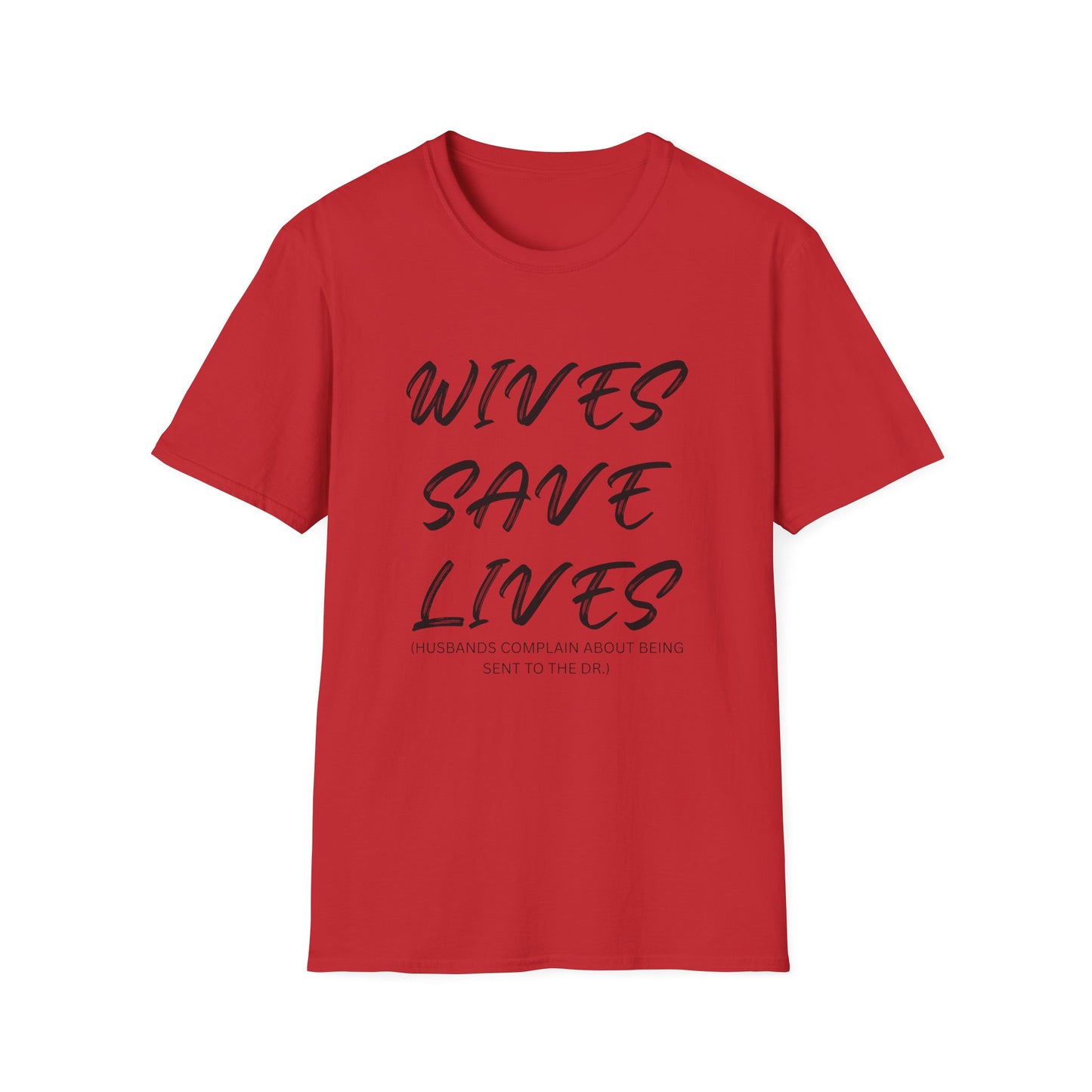 Wives Save Lives T-Shirt | Script Typography, Awareness Tee
