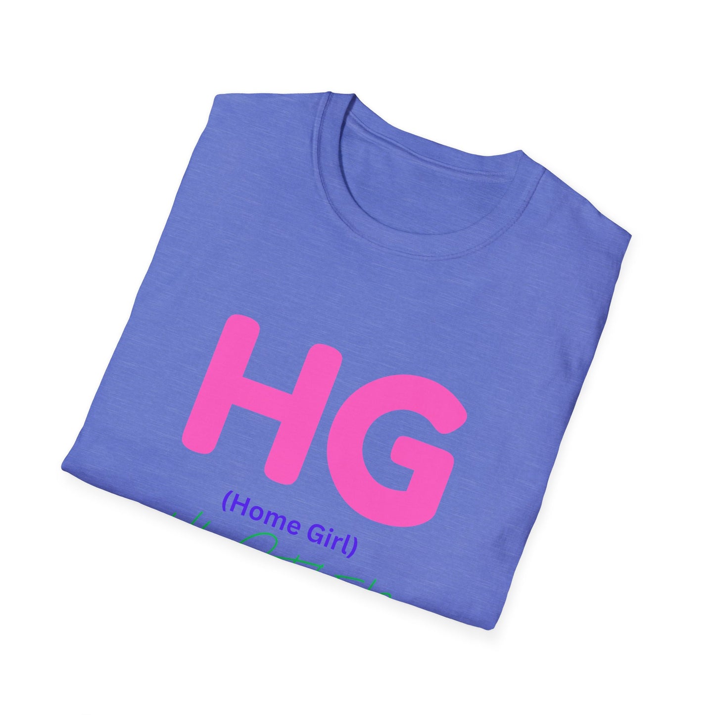 Unisex Softstyle T-Shirt Get your HUSTLE ON.
