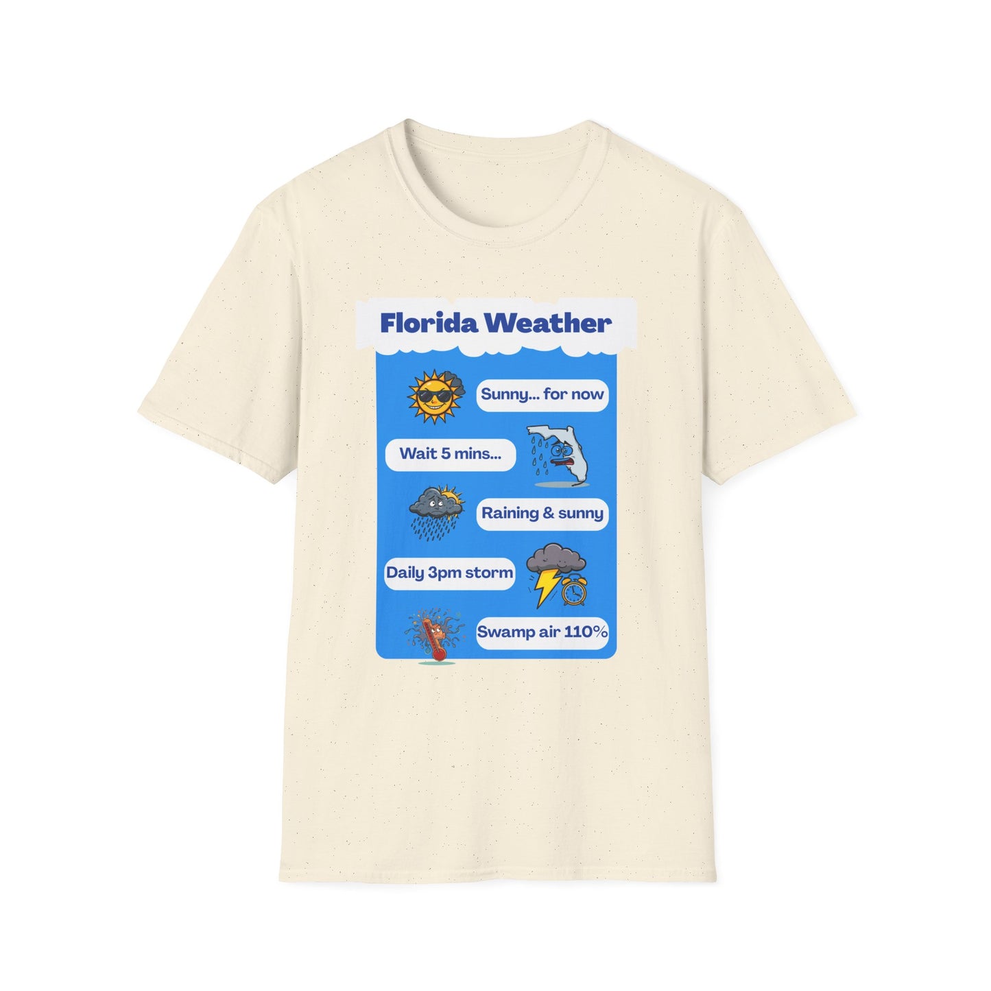 Florida Weather T-Shirt | Sunny... for now text graphic