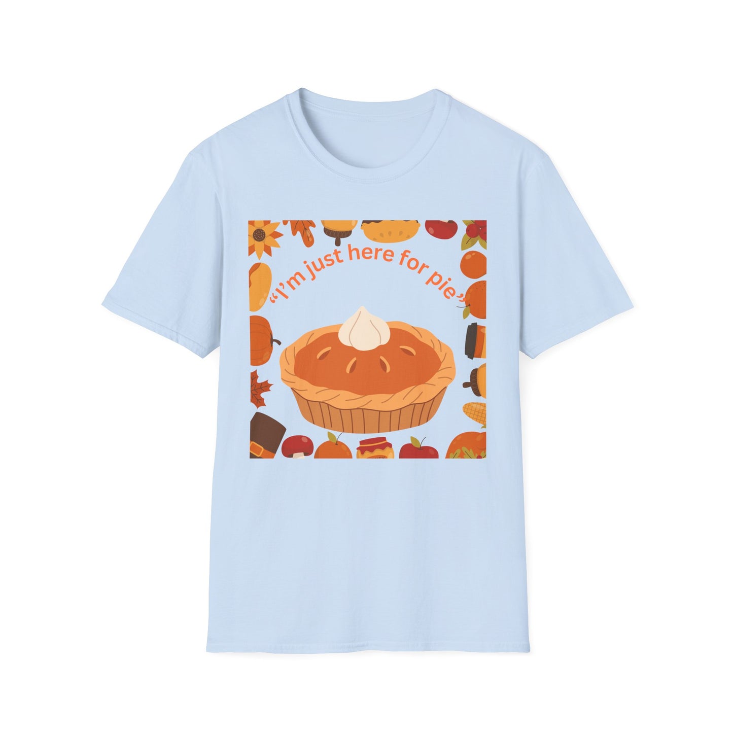 Unisex Softstyle T-Shirt with Fun Pie Design, Perfect for Fall Gatherings, Thanksgiving, Casual Wear, Gift for Bakers, Food Lovers
