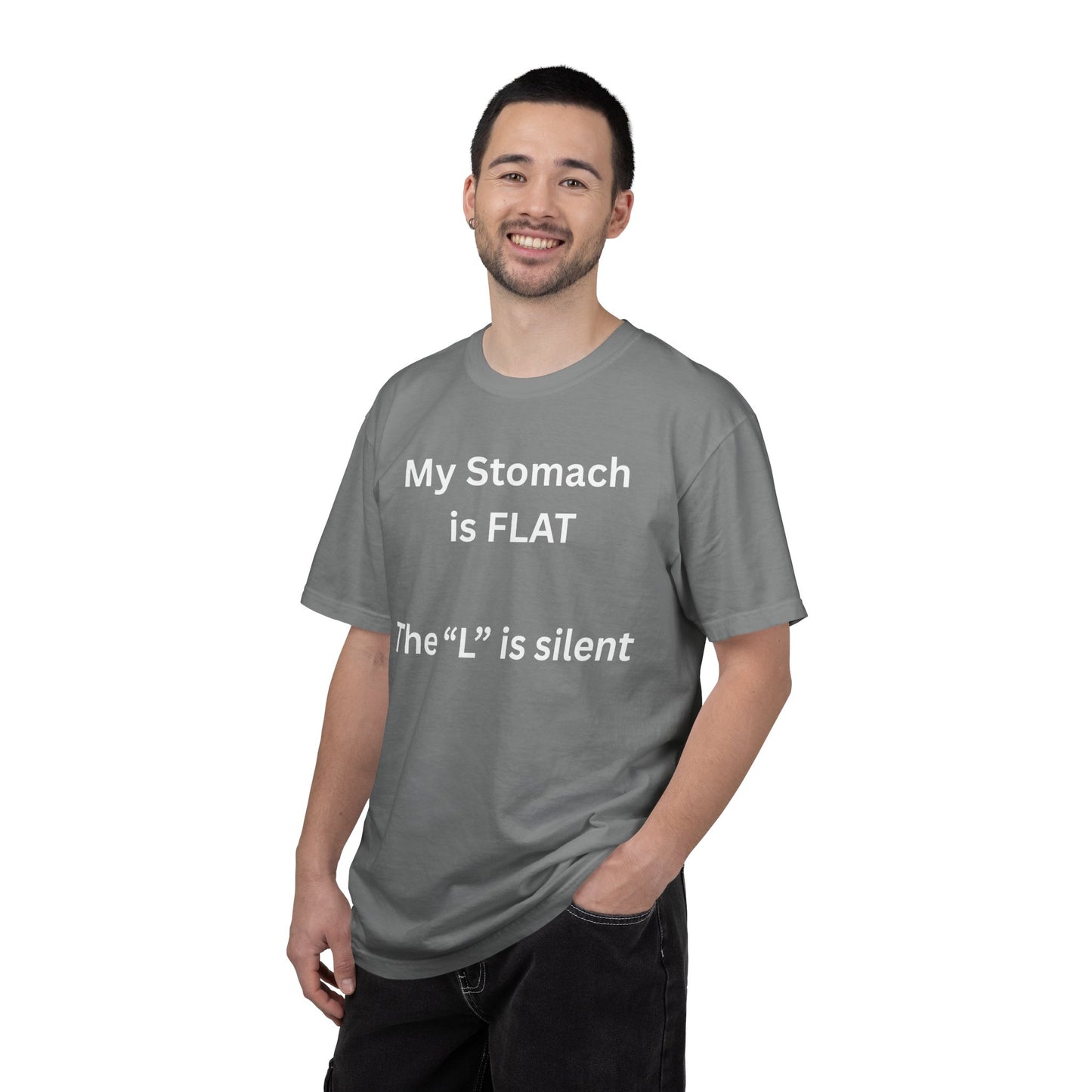 My Stomach is FLAT The "L" is silent T-shirt | Funny Text Tee