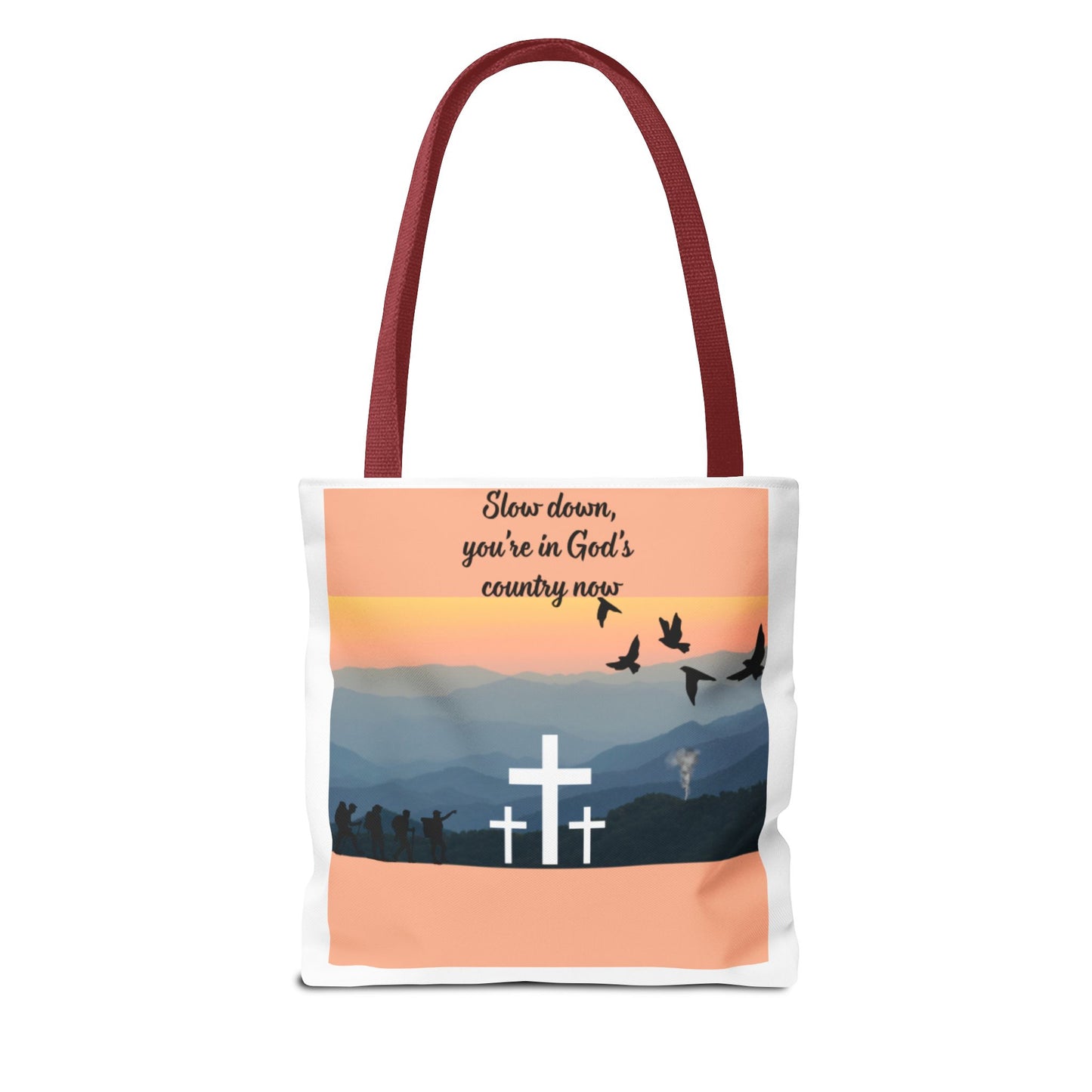 Inspirational Tote Bag  Slow down, you are in Gods country now  Perfect for Church, Gifts, Travel, and Everyday Use