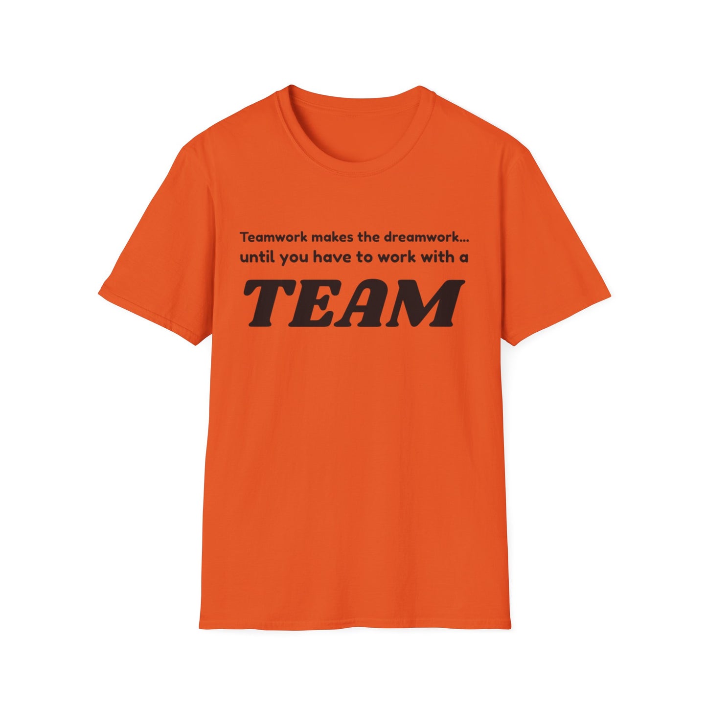 Humorous Teamwork T-Shirt for Office Fun, Gift for Coworkers, Team Building Event, Casual Wear, Funny Quote Apparel