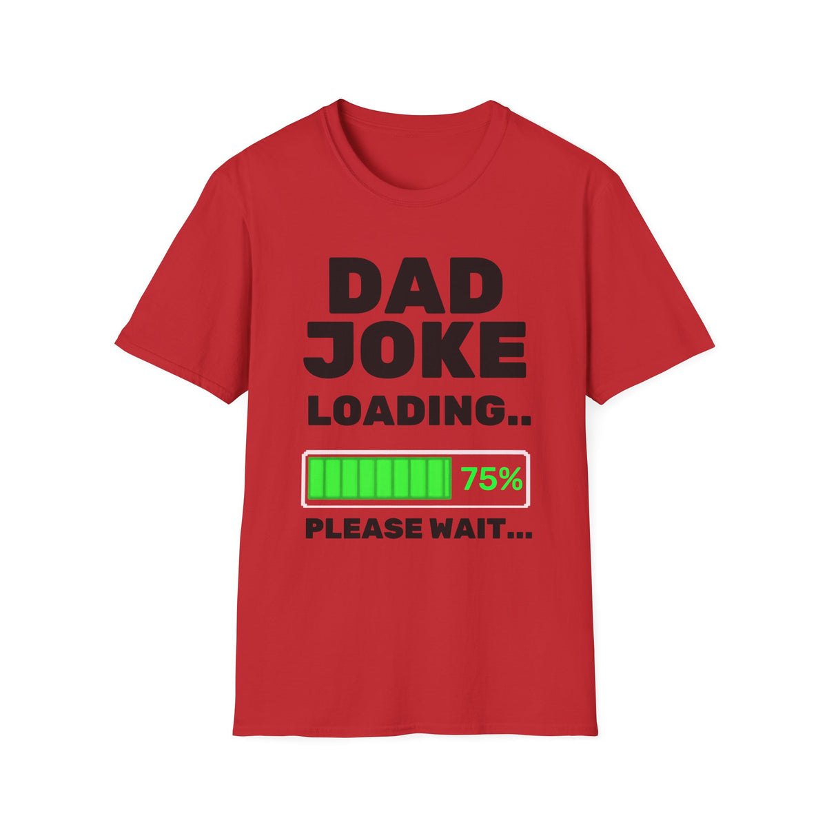 Dad Joke Loading T-Shirt | Funny Bar Humor Tee, Loading Progress Graphic