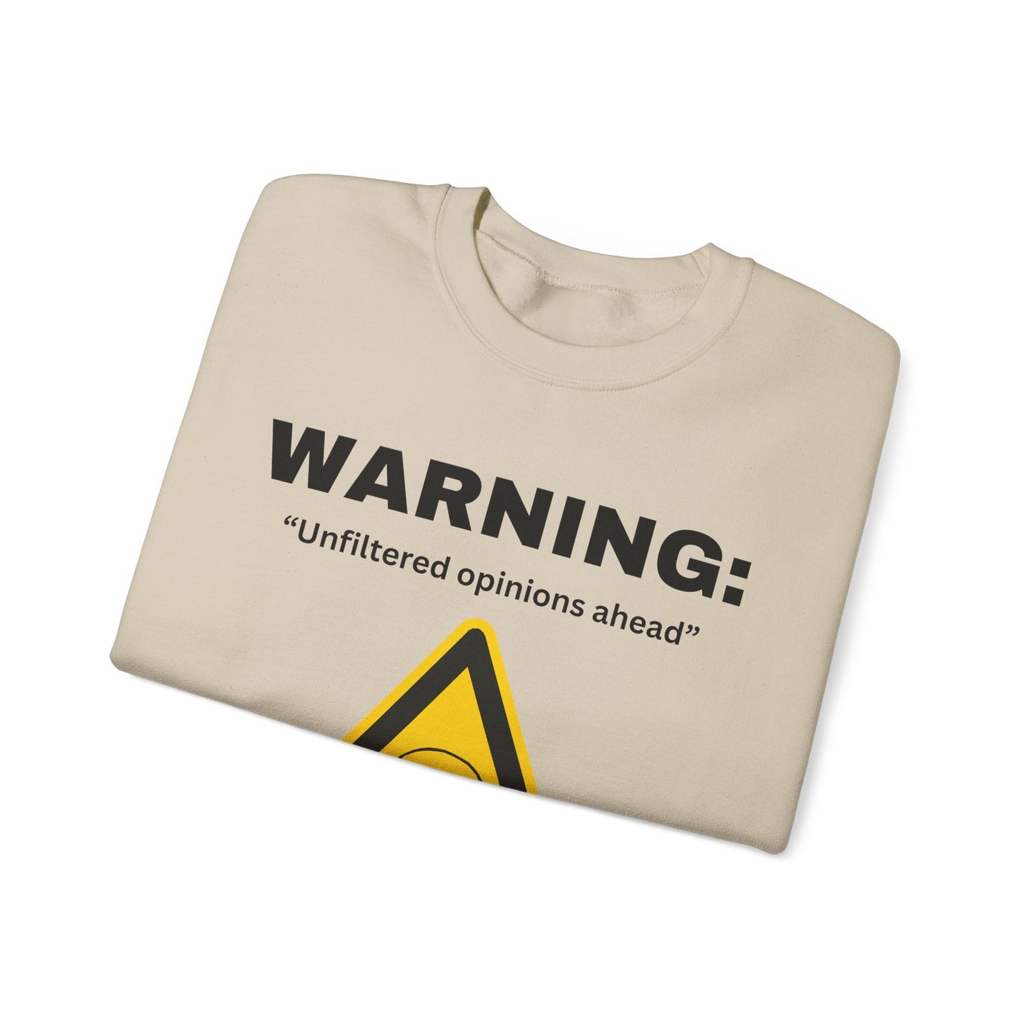 Warning: Unfiltered Opinions Ahead sweatshirt | Skull Hazard Sign crewneck