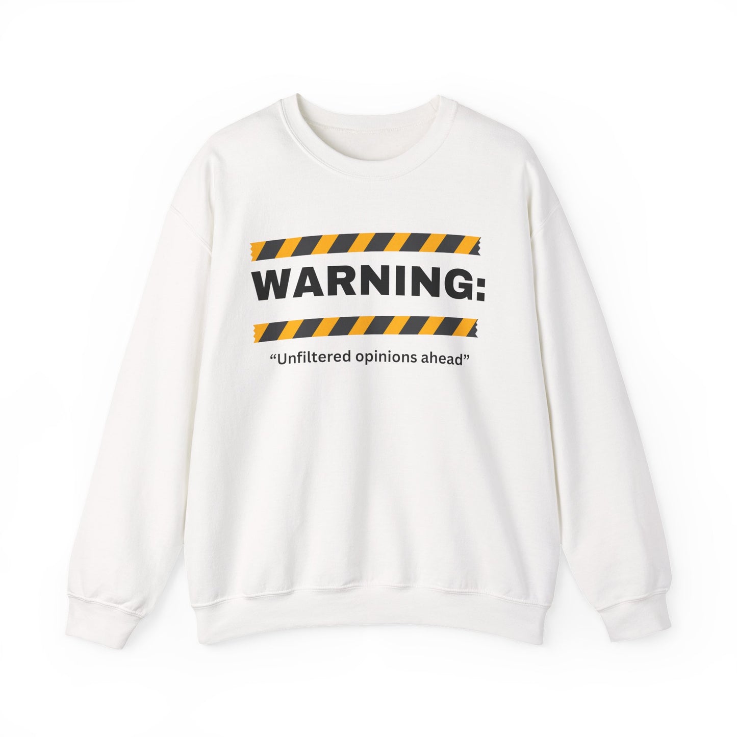 WARNING: 'Unfiltered opinions ahead' Crewneck Sweatshirt | Caution Tape Graphic