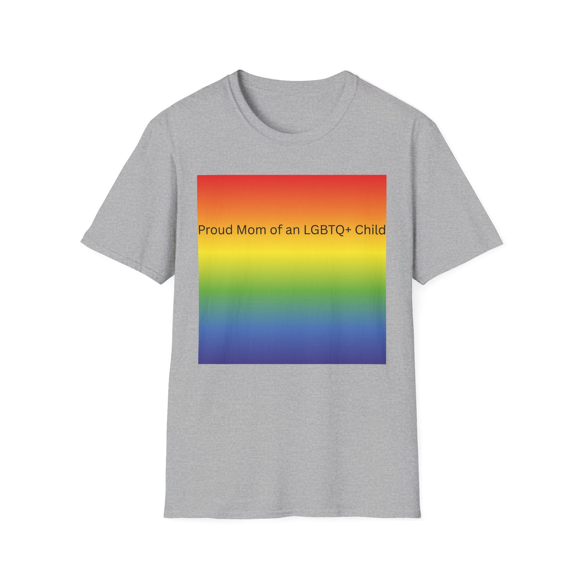Proud Mom of an LGBTQ+ Child T-Shirt | Rainbow Pride Shirt