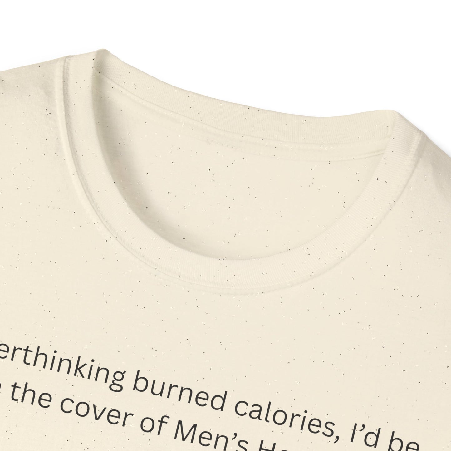 Funny Health Quote T-Shirt, Humor Tee, Unisex Shirt, Men's Health Gift, Great for Birthdays, Casual Wear, Lighthearted Style