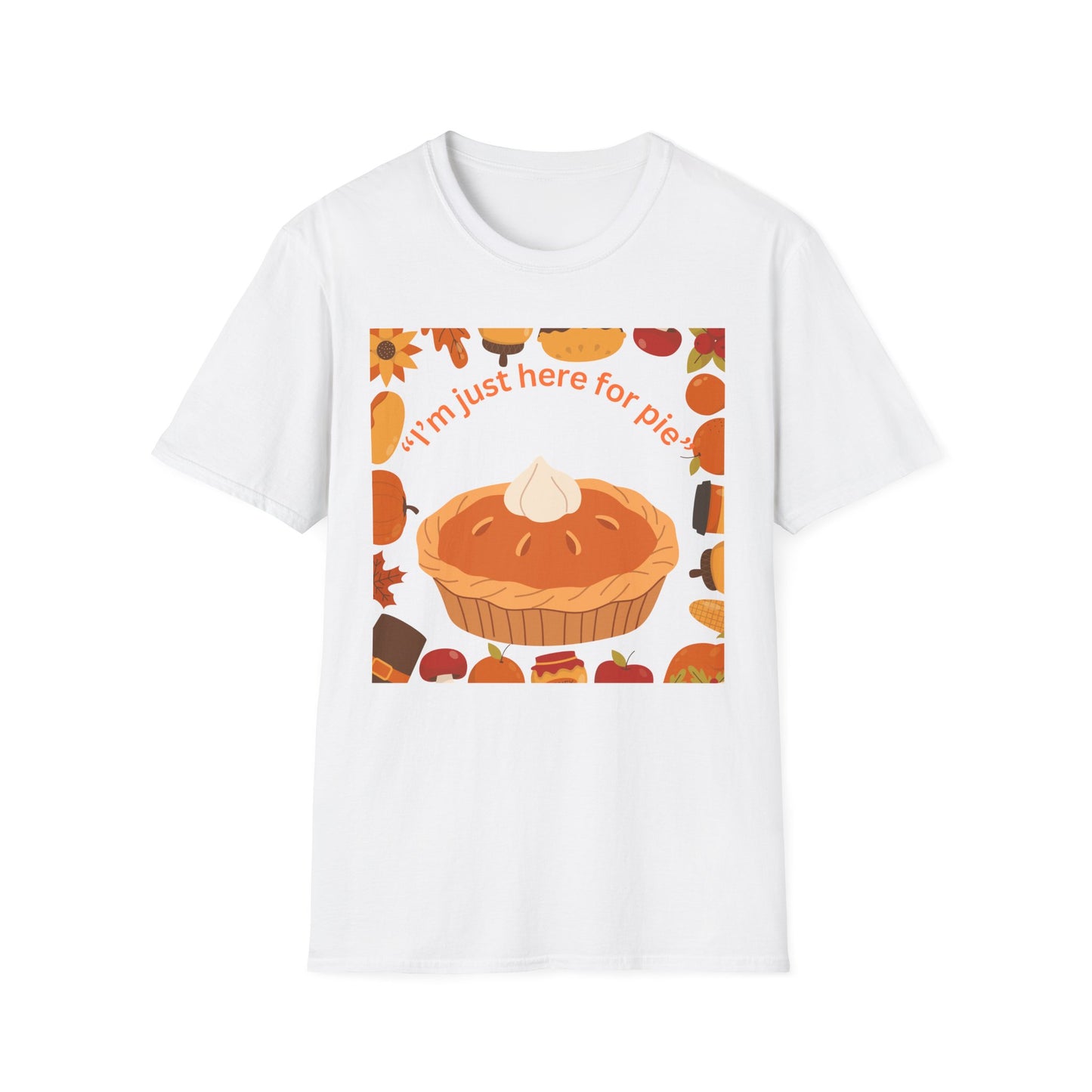 Unisex Softstyle T-Shirt with Fun Pie Design, Perfect for Fall Gatherings, Thanksgiving, Casual Wear, Gift for Bakers, Food Lovers