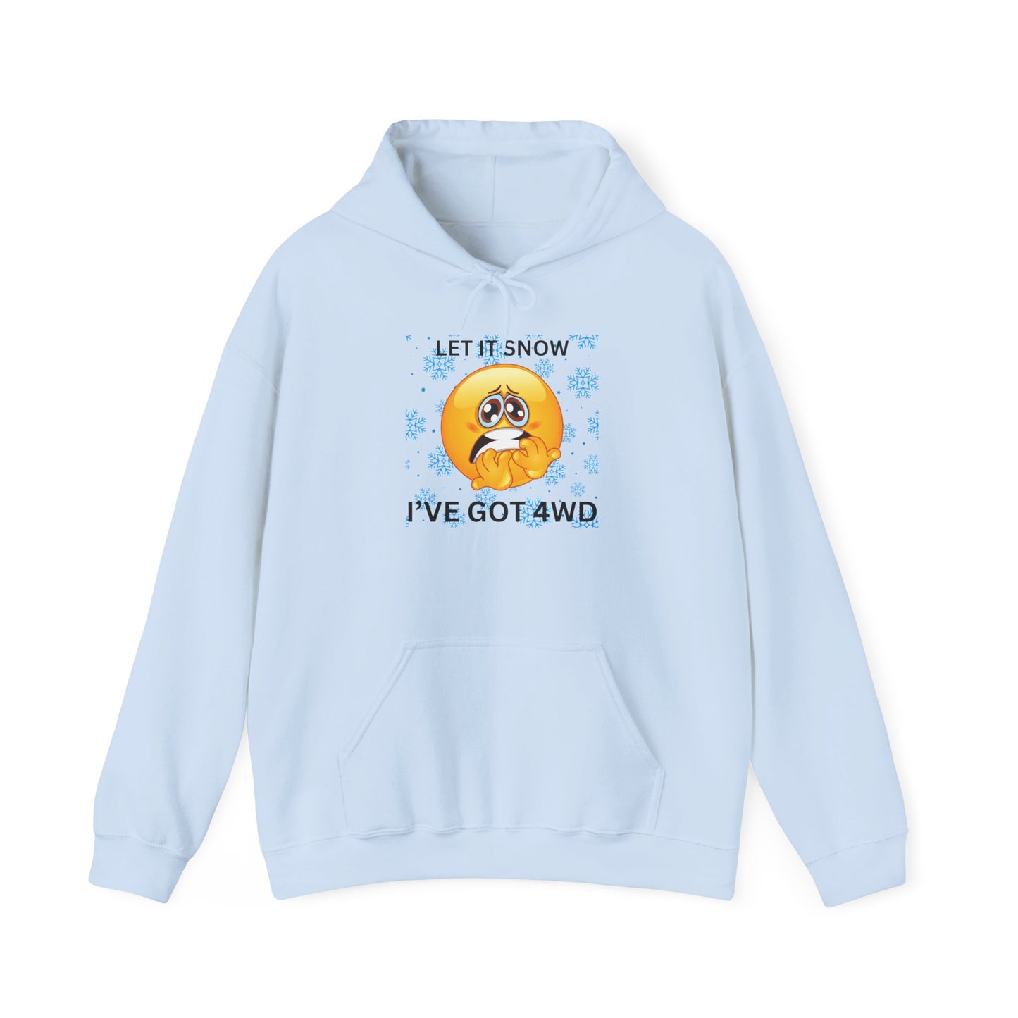 Let It Snow I've Got 4WD Hoodie — Funny Winter 4x4 Off-Road Emoticon Sweatshirt