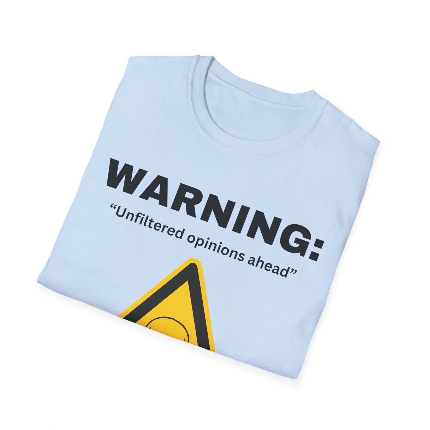 Warning "Unfiltered opinions ahead" T-Shirt | Skull Hazard Symbol