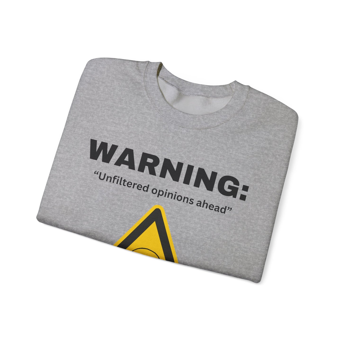 Warning: Unfiltered Opinions Ahead sweatshirt | Skull Hazard Sign crewneck