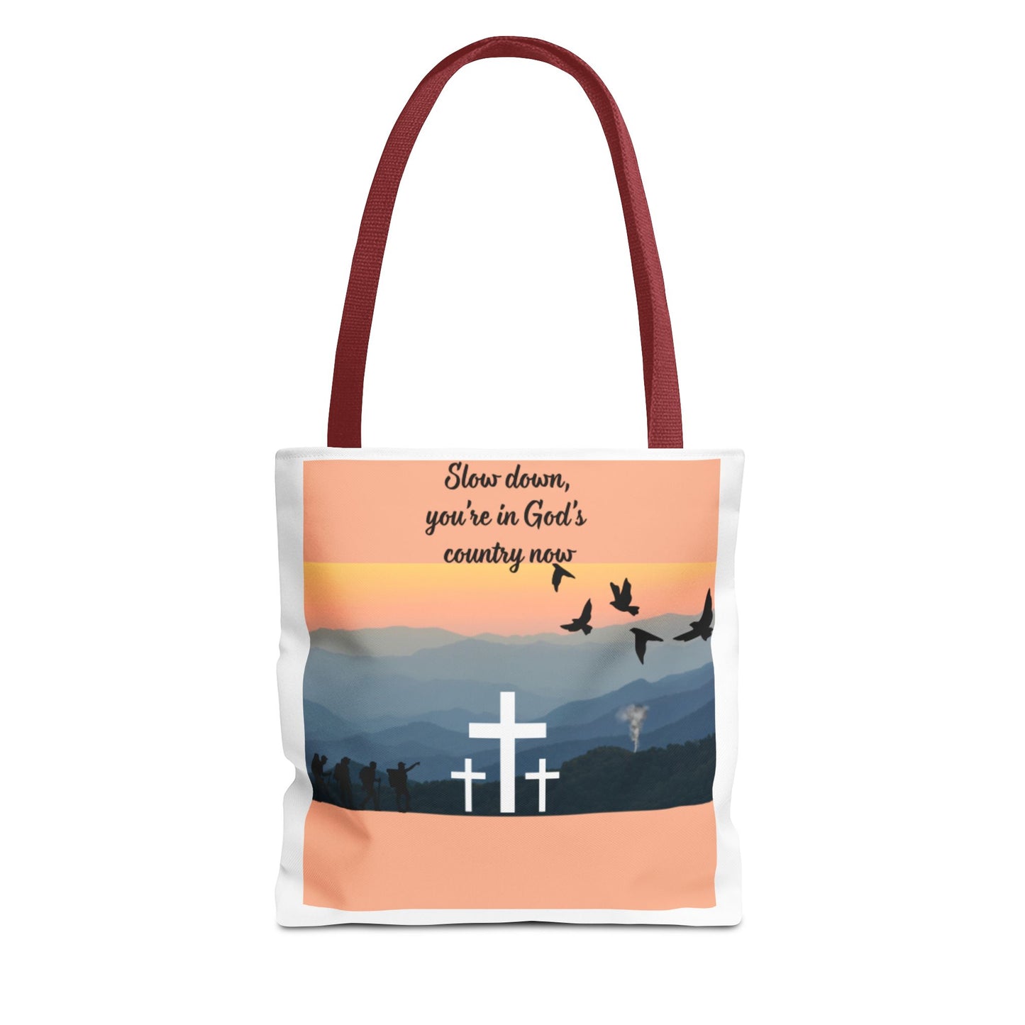 Inspirational Tote Bag  Slow down, you are in Gods country now  Perfect for Church, Gifts, Travel, and Everyday Use