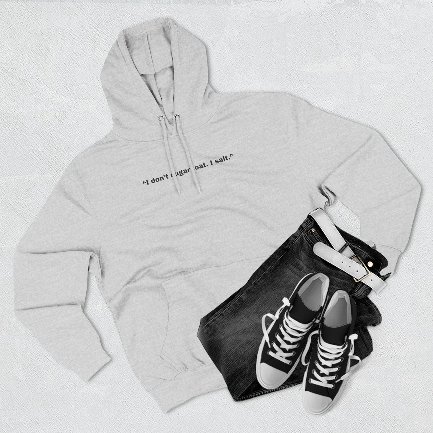 I don't salt my part salt I salt Hoodie | Minimal Text Design