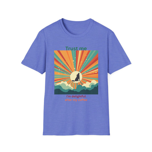 Delightful Coffee T-Shirt | Trust Me Tee | Unisex Softstyle Shirt | Gift for Coffee Lovers, Casual Wear, Funny Graphic Tee