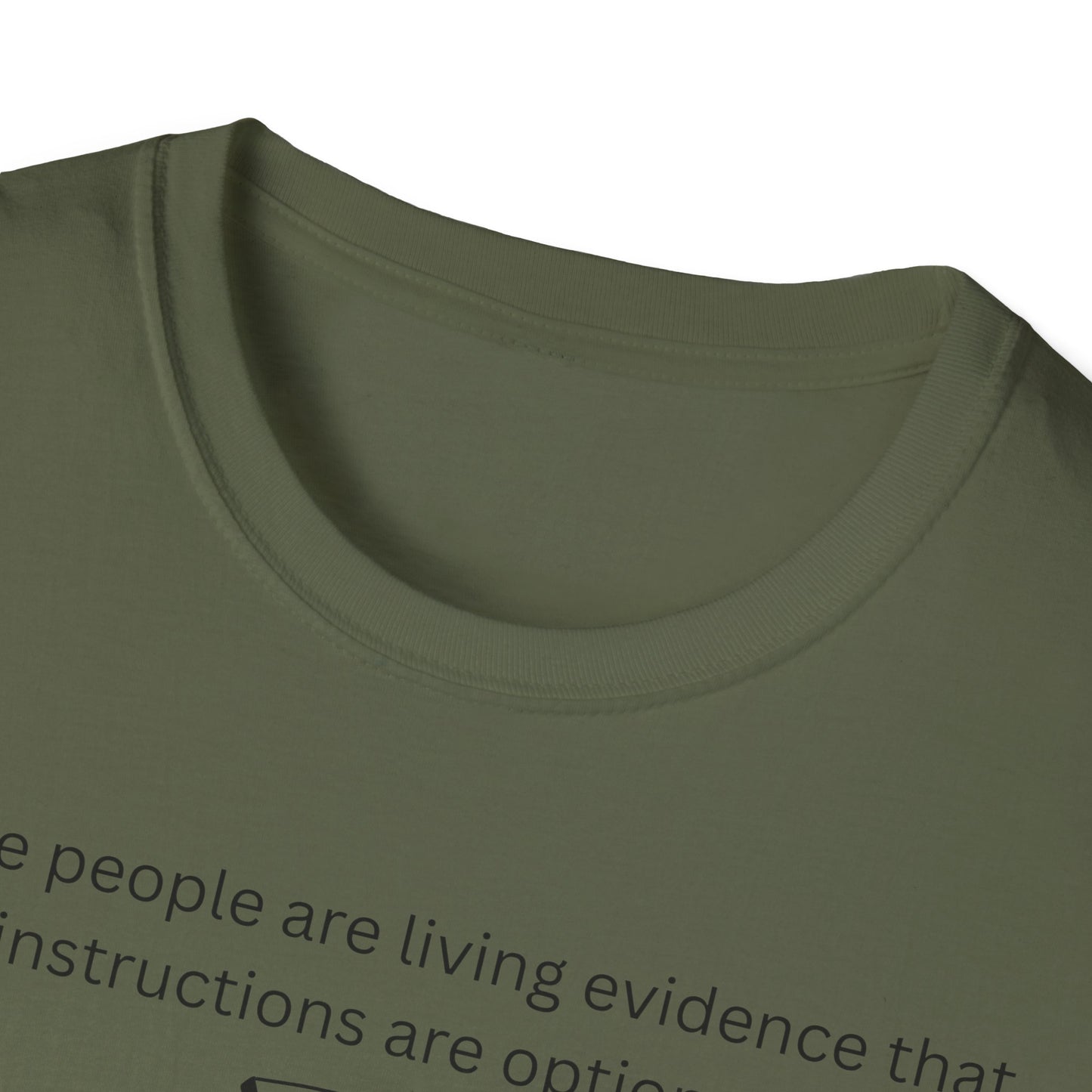 Skeptical Face Illustration T-Shirt | "Some people are living evidence that instructions are optional"