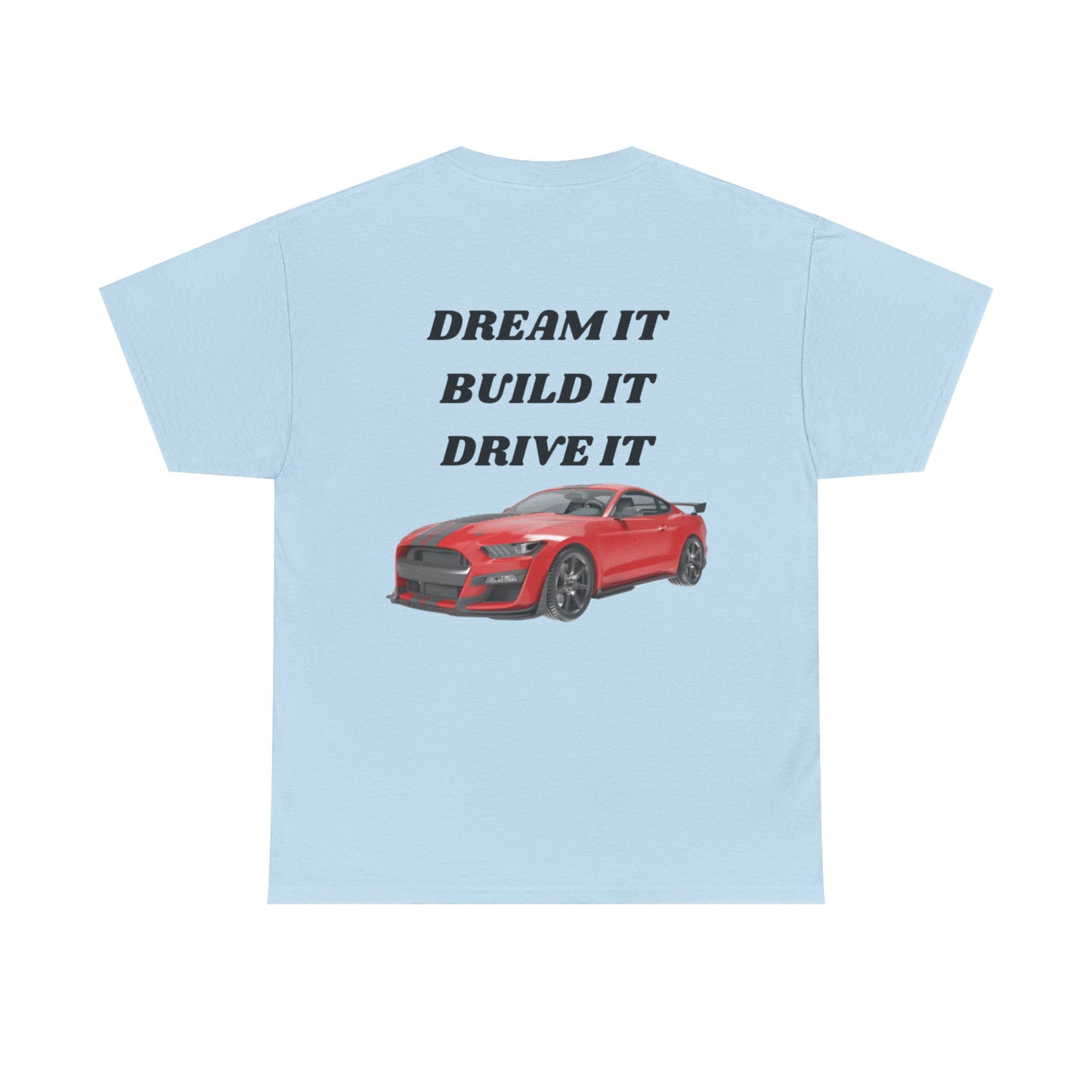 Dream It Build It Drive It Unisex Heavy Cotton Tee, Car Lover Gift, Motorsport Apparel, Auto Enthusiast Shirt, Birthday Gift, Father's Day
