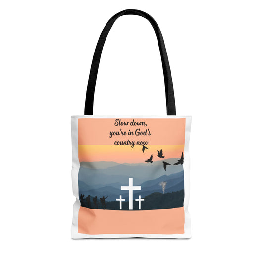 Inspirational Tote Bag  Slow down, you are in Gods country now  Perfect for Church, Gifts, Travel, and Everyday Use