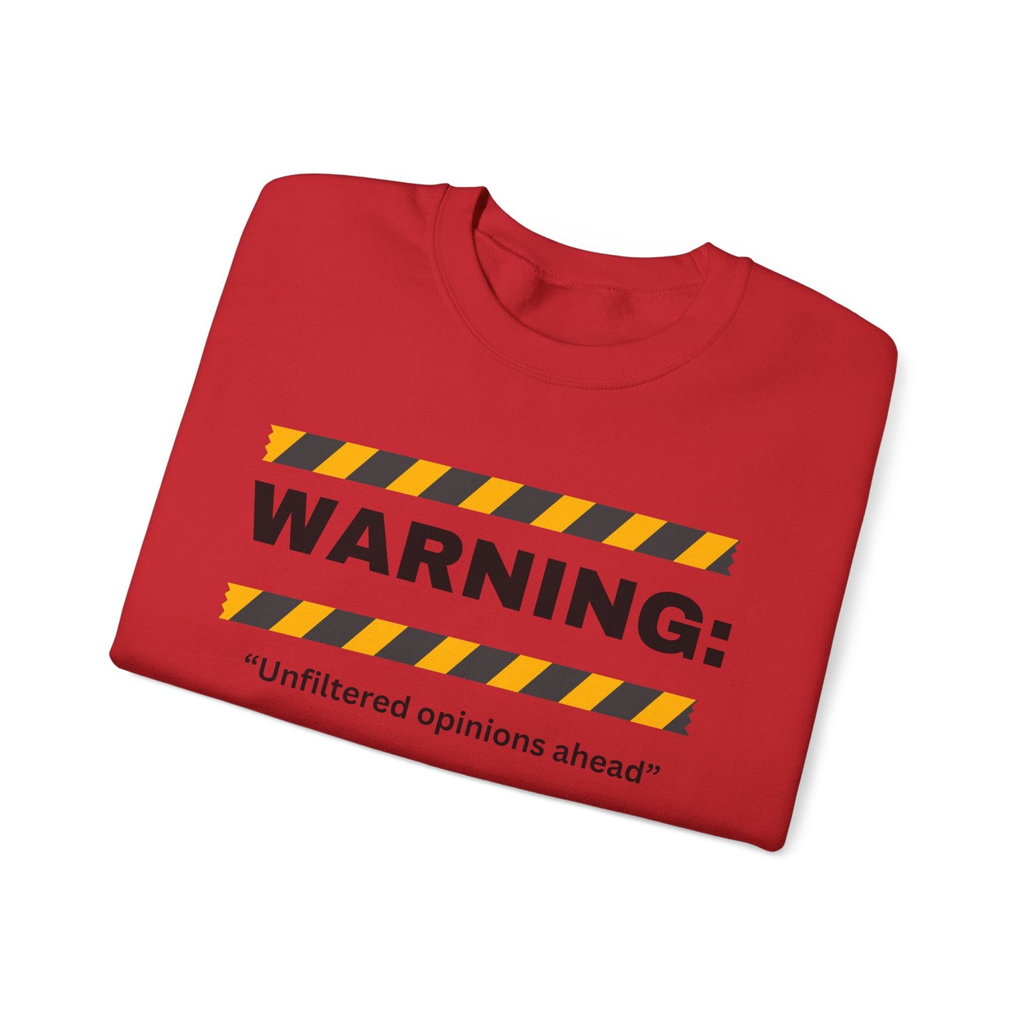 WARNING: 'Unfiltered opinions ahead' Crewneck Sweatshirt | Caution Tape Graphic