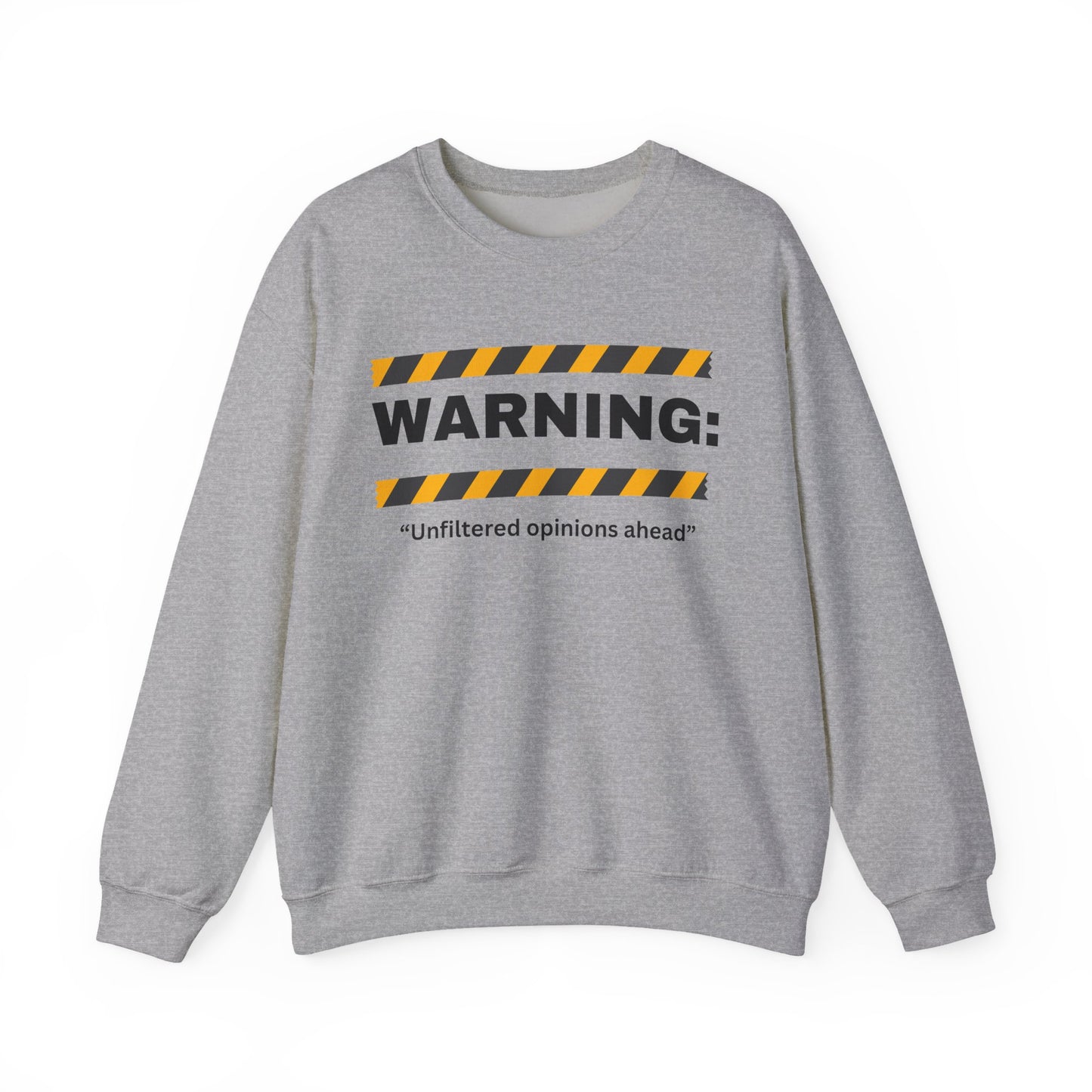 WARNING: 'Unfiltered opinions ahead' Crewneck Sweatshirt | Caution Tape Graphic