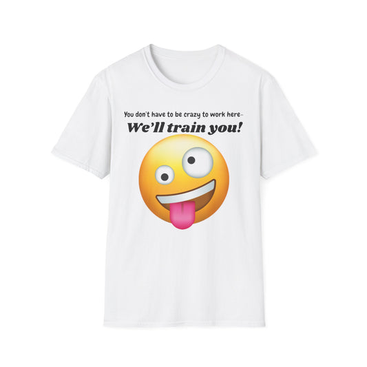 Funny Training T-Shirt for Work, Humorous Office Shirt, Gift for Coworkers, New Job Tee, Casual Workwear, Motivation Apparel