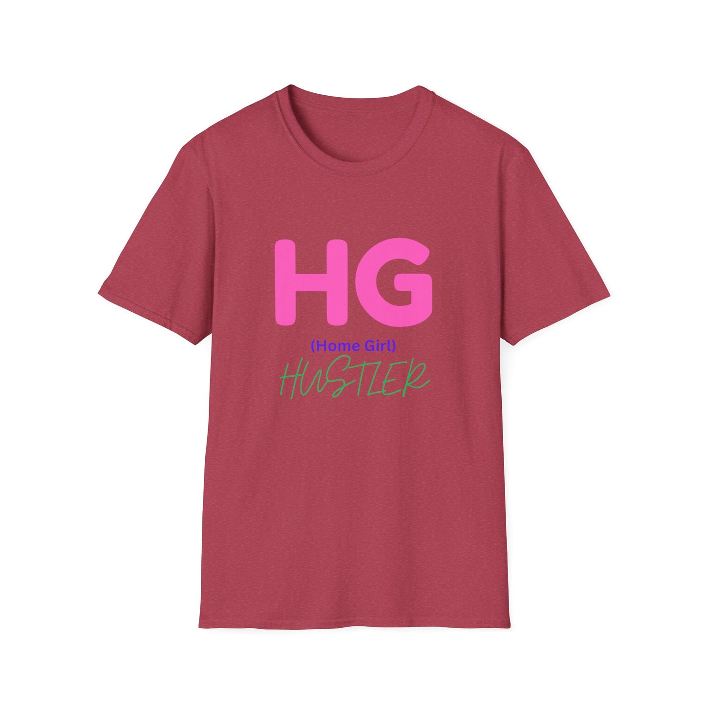 Unisex Softstyle T-Shirt Get your HUSTLE ON.
