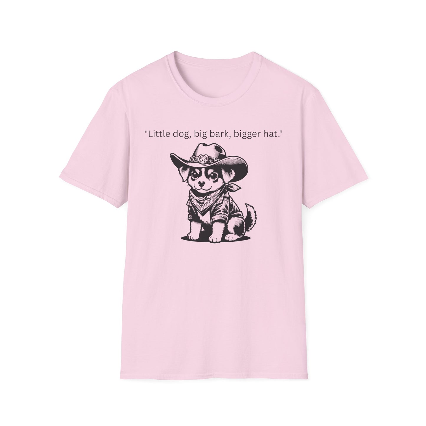 Little Dog Big Bark Unisex T-Shirt, Funny Dog Shirt, Pet Lover Gift, Cowboy Dog Tee, Cute Graphic Tee