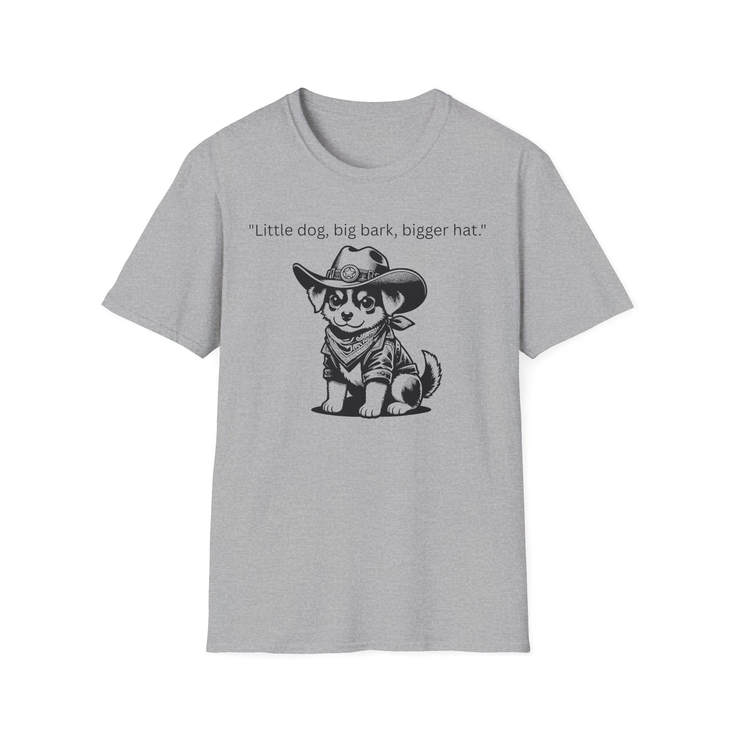 Little Dog Big Bark Unisex T-Shirt, Funny Dog Shirt, Pet Lover Gift, Cowboy Dog Tee, Cute Graphic Tee