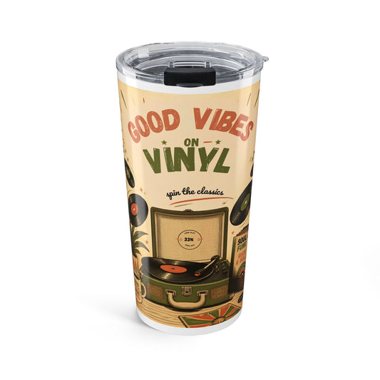 Good Vibes on Vinyl Tumbler 20oz | Retro Record Player Design
