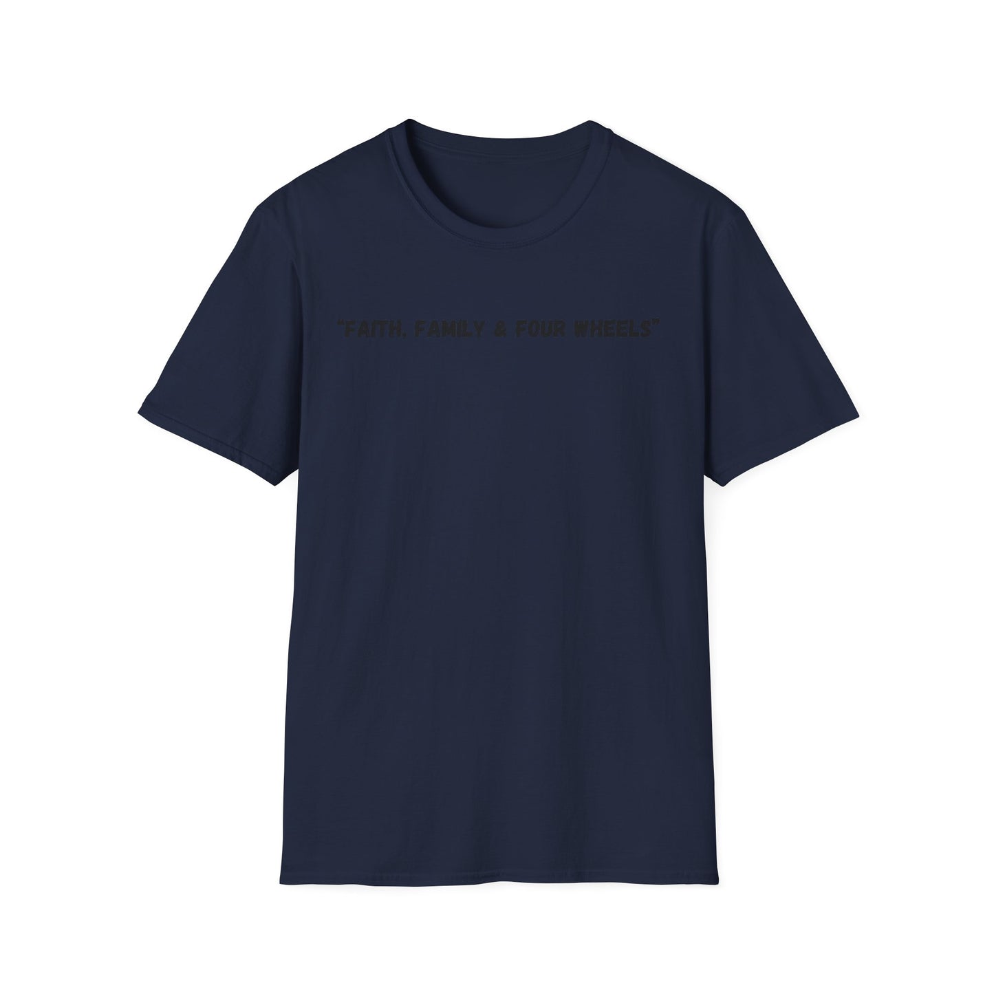 Faith Family & Four Wheels" T-Shirt | Auto Faith Tee