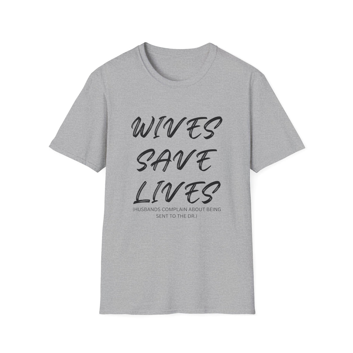 Wives Save Lives T-Shirt | Script Typography, Awareness Tee