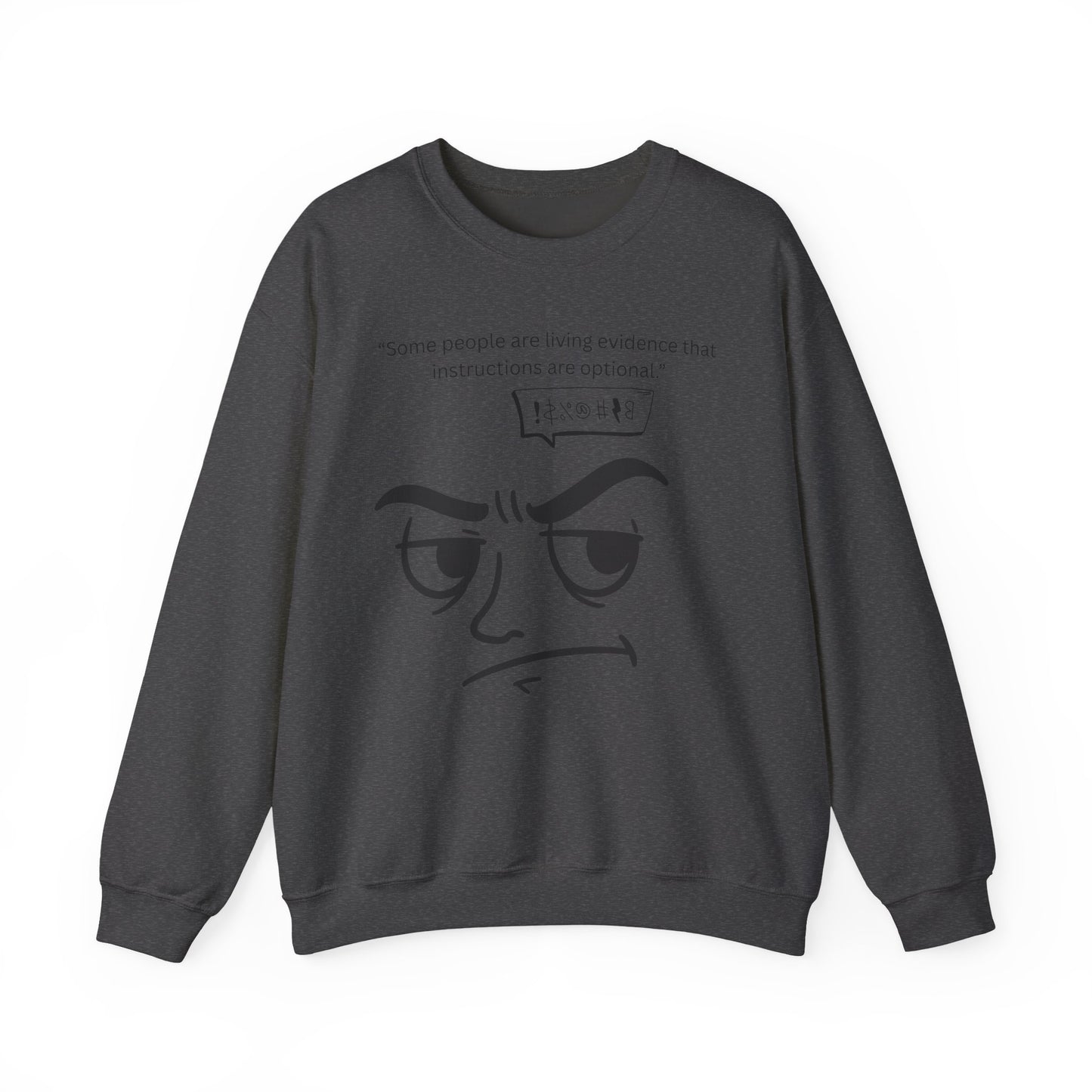 Sarcastic Raised Eyebrow Face Sweatshirt | Funny Instructional Quote