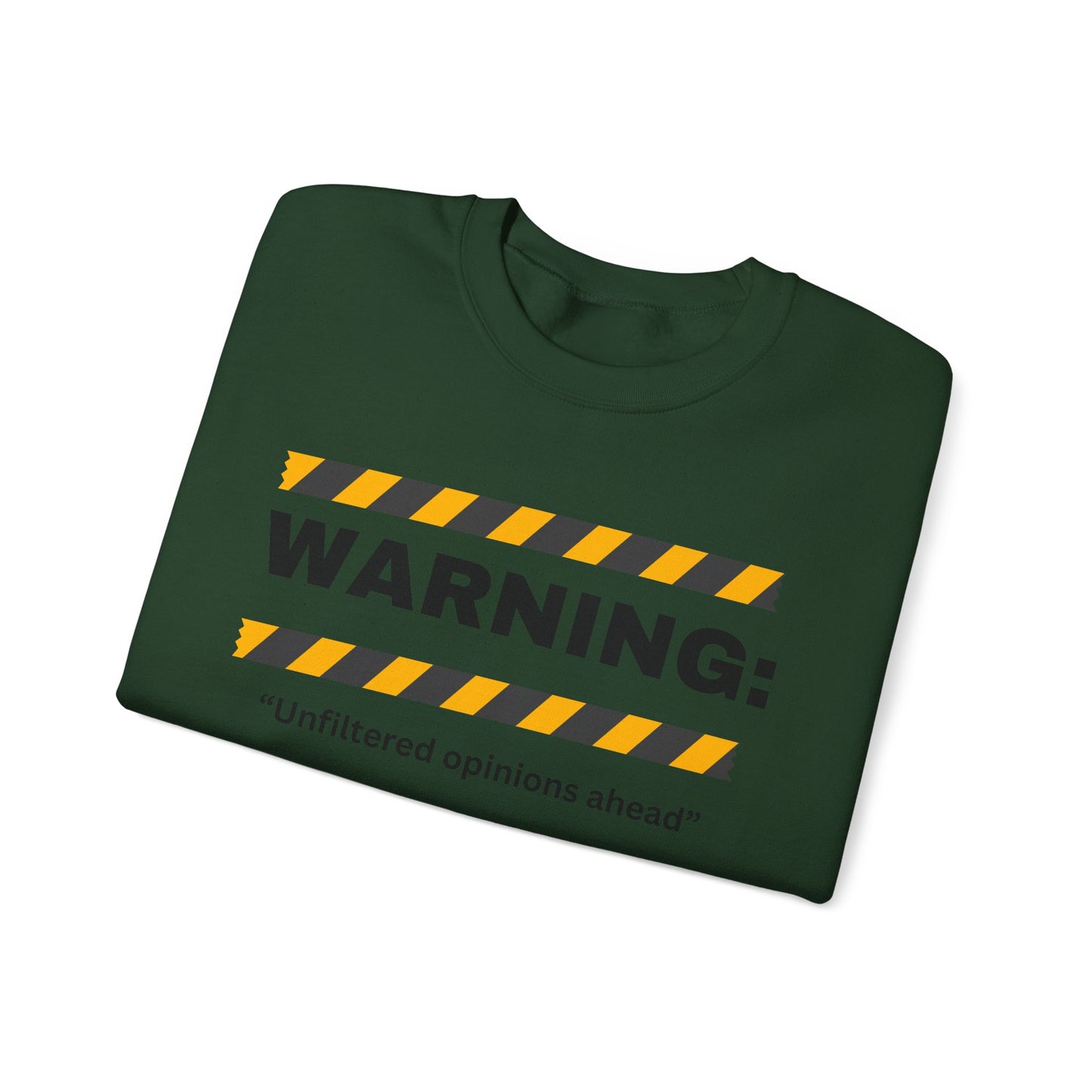 WARNING: 'Unfiltered opinions ahead' Crewneck Sweatshirt | Caution Tape Graphic