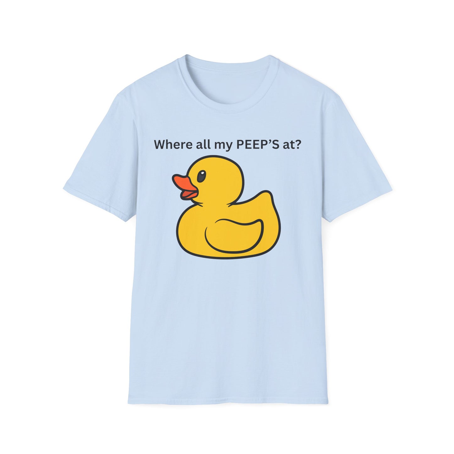 Cute Duck T-Shirt - Where All My PEEP'S At? | Fun Gift for Animal Lovers, Spring Celebrations, Easter