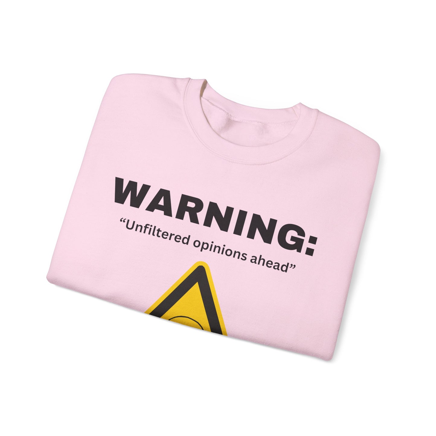 Warning: Unfiltered Opinions Ahead sweatshirt | Skull Hazard Sign crewneck