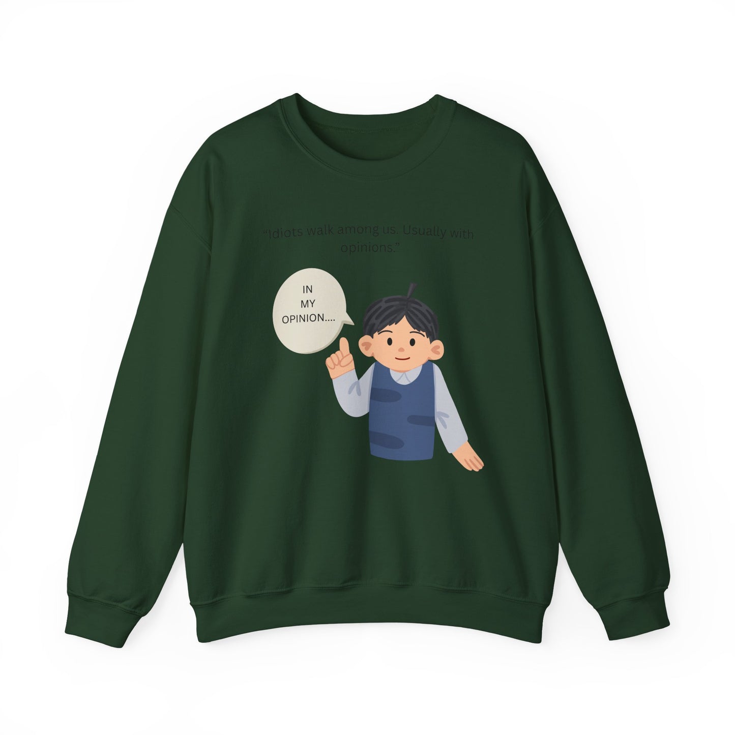 In My Opinion Boy Illustration Sweatshirt | Opinion Quote Crewneck