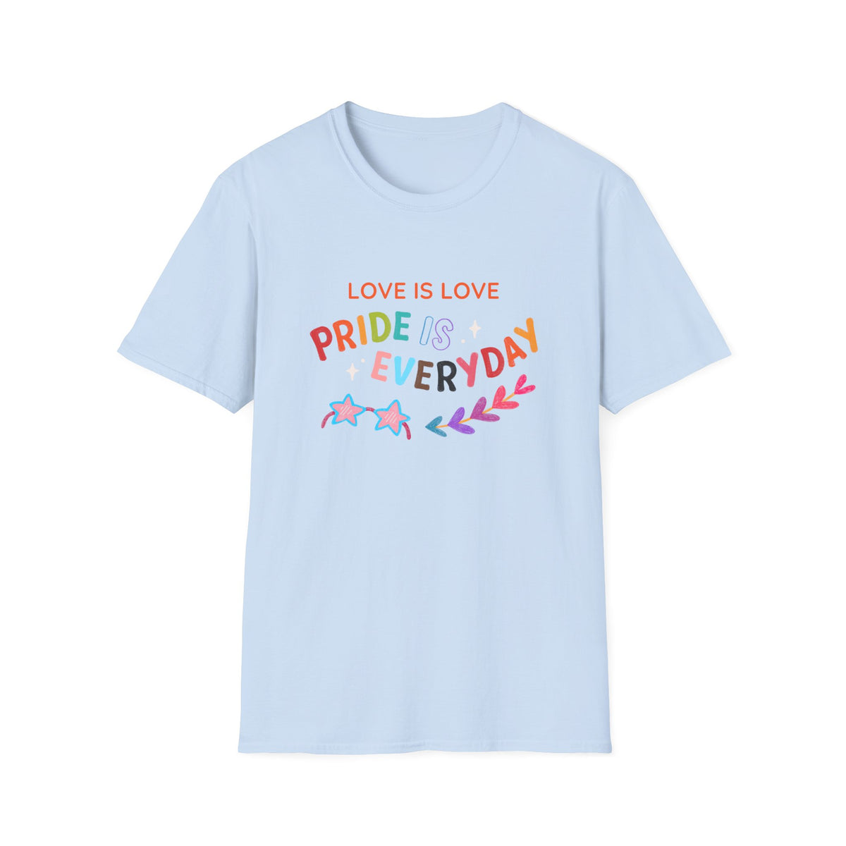 Love Is Love Pride Is Everyday T-Shirt | Rainbow Typography