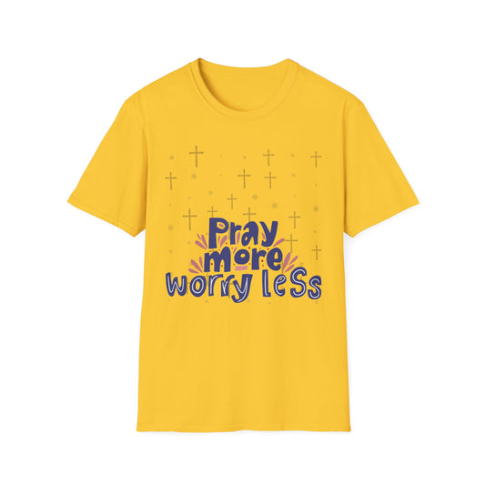 Pray More Worry Less Unisex T-Shirt, Inspirational Tee for Faith, Religious Gift, Casual Wear, Positive Vibes Apparel