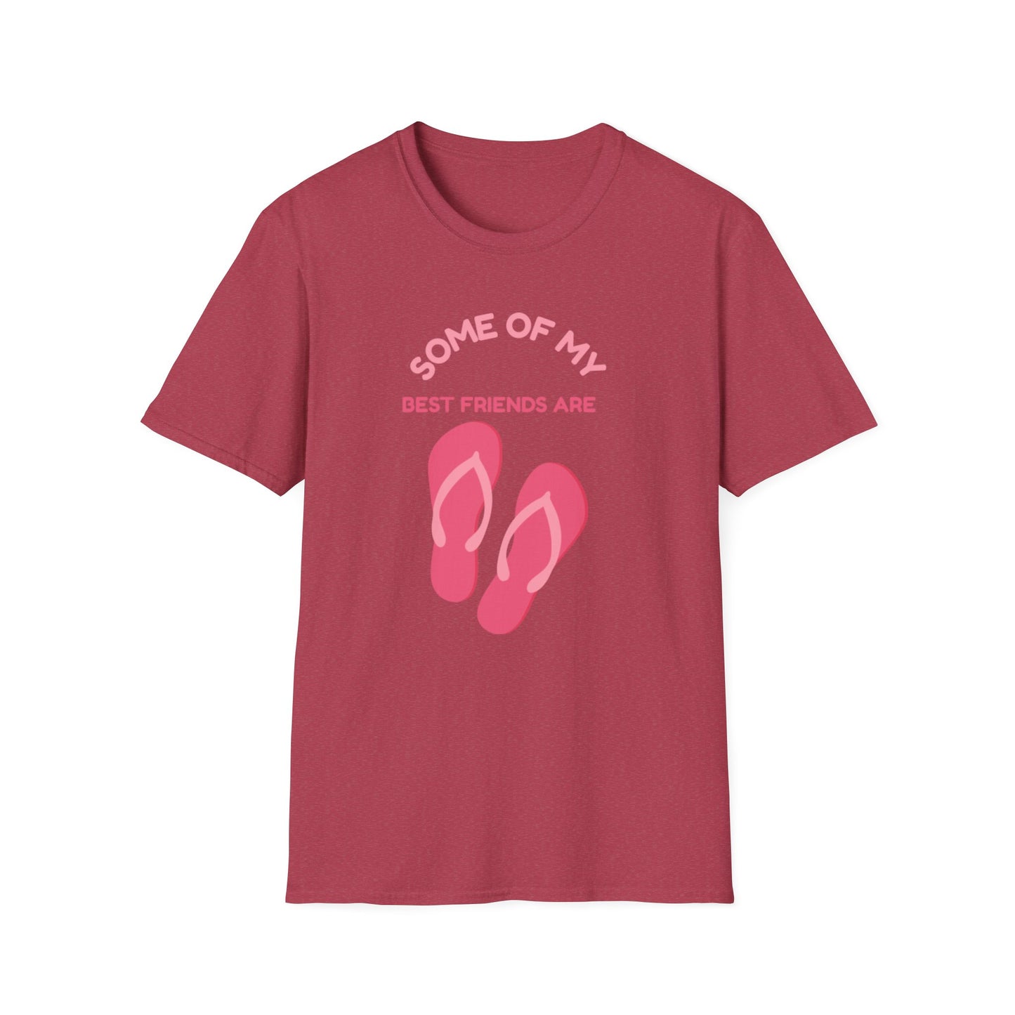 Some of My Best Friends Are Flip Flops T-Shirt, Beach Shirt, Summer Apparel, Casual Wear, Gift for Friends