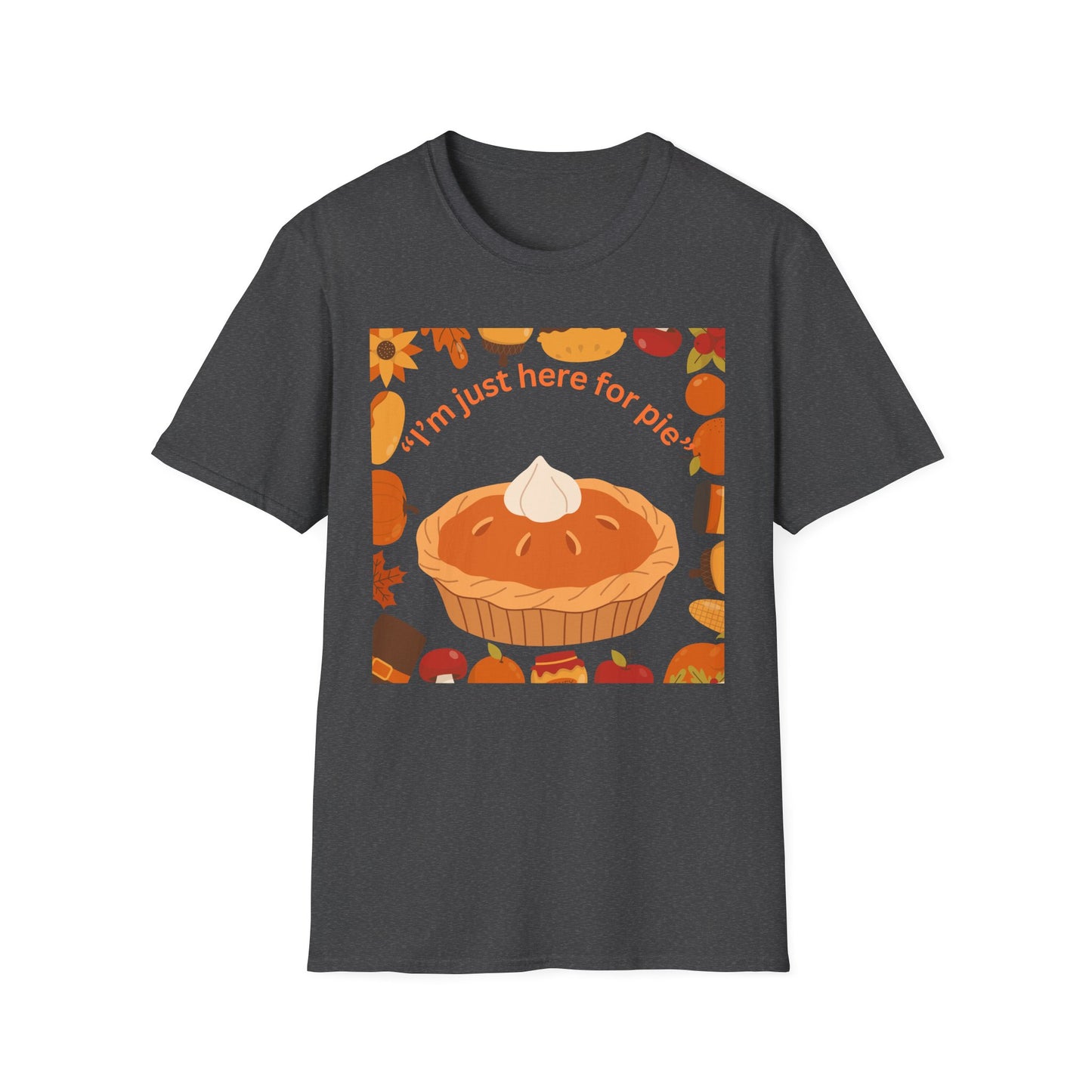 Unisex Softstyle T-Shirt with Fun Pie Design, Perfect for Fall Gatherings, Thanksgiving, Casual Wear, Gift for Bakers, Food Lovers